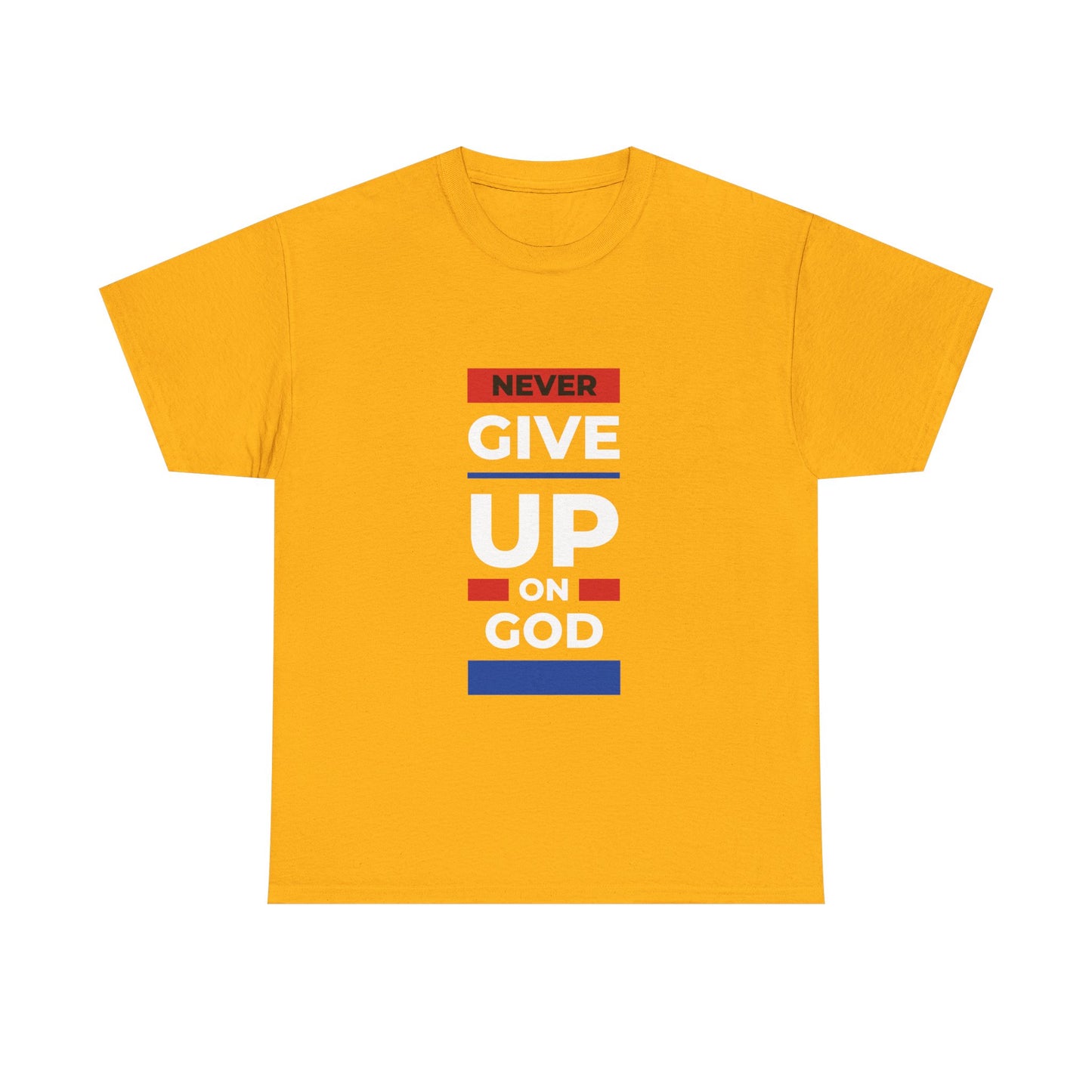 Don't Give Up on God T-Shirt
