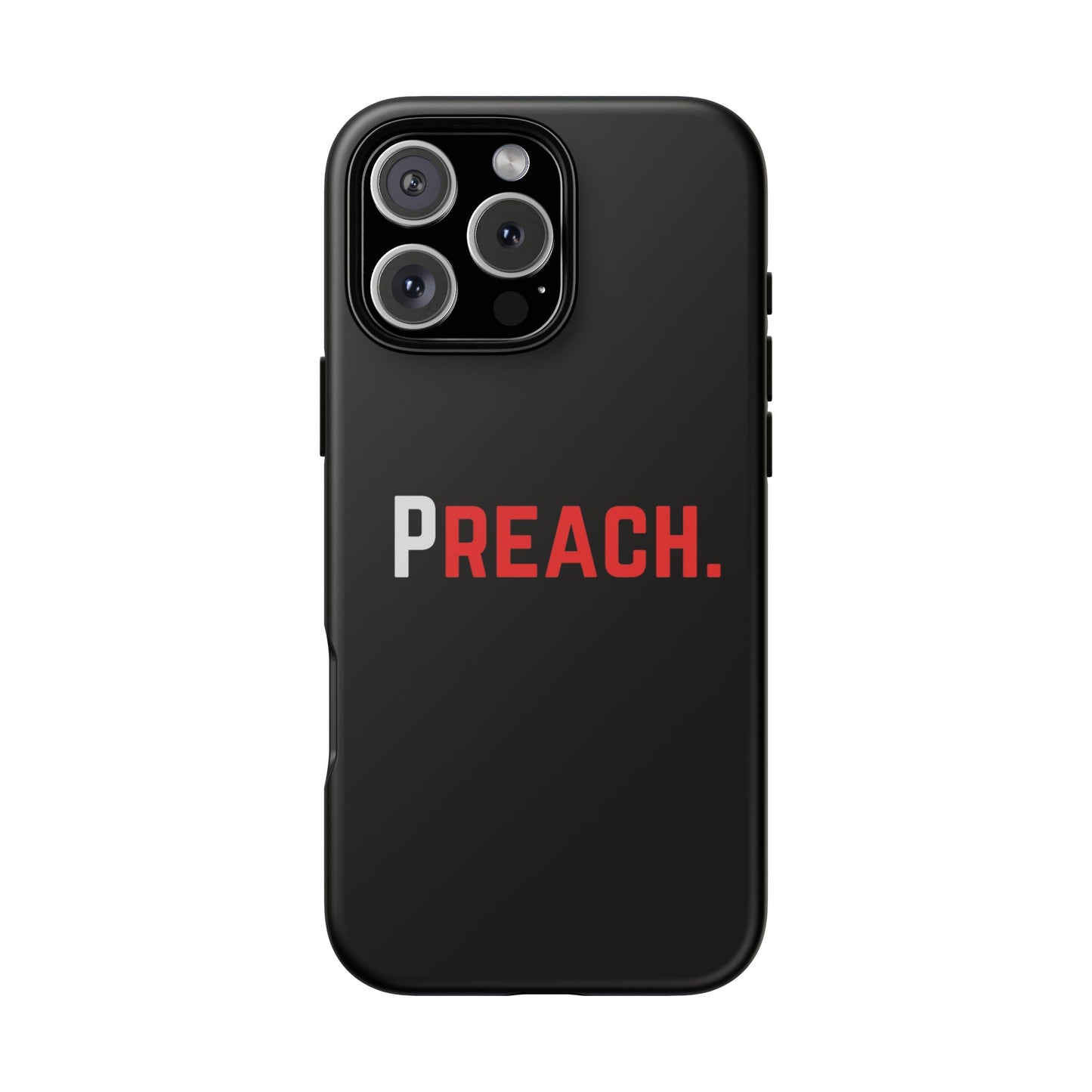 PREACH. Tough Phone Case