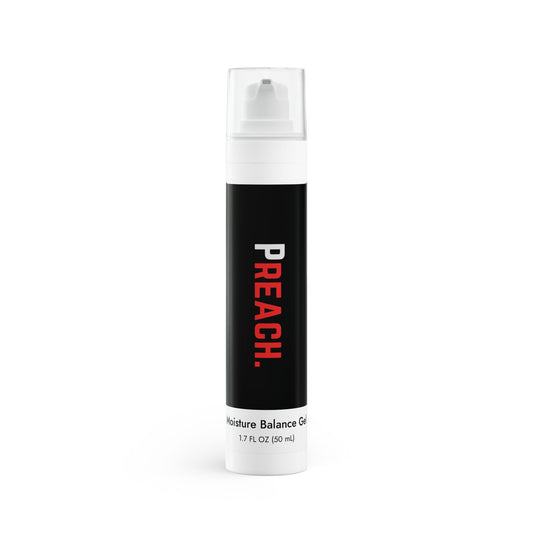 PREACH. Moisture Balance Gel, 1.7oz