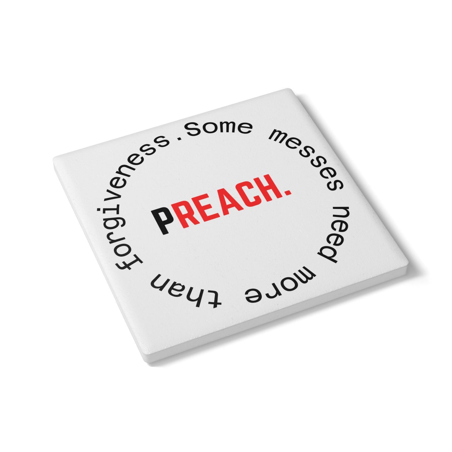 PREACH. Ceramic Coaster