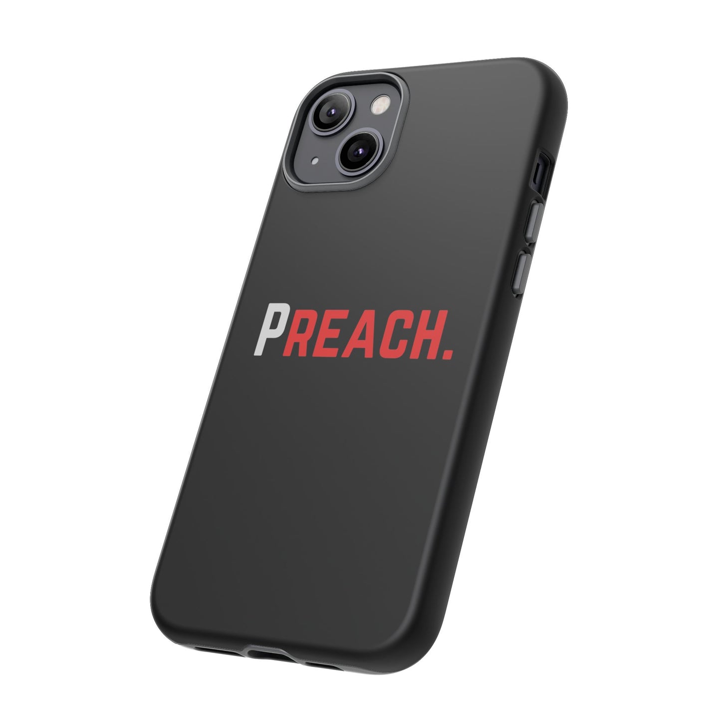 PREACH. Tough Phone Case