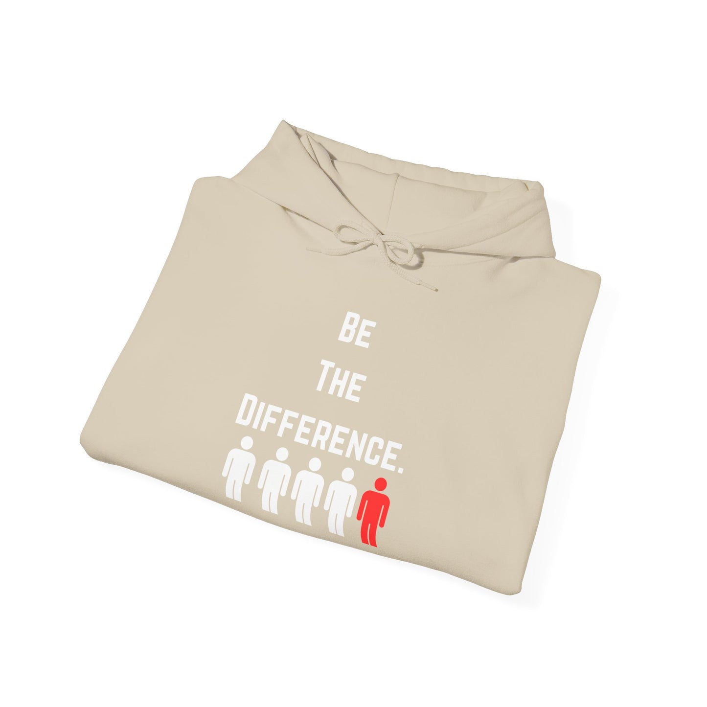 Be The Difference. Hoodie