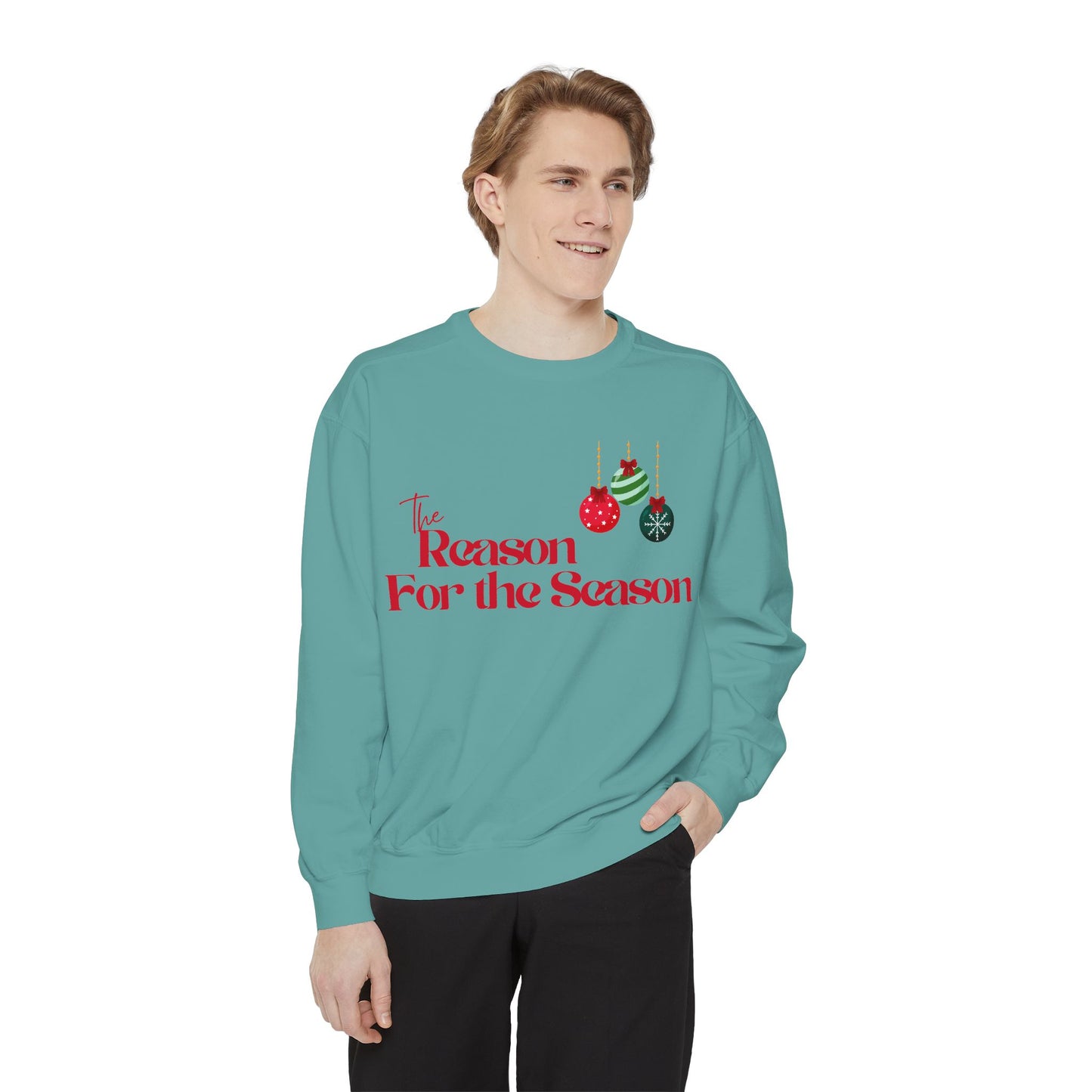 The Reason for the Season Sweatshirt