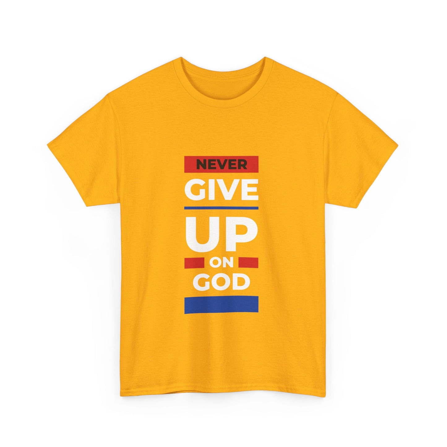 Don't Give Up on God T-Shirt