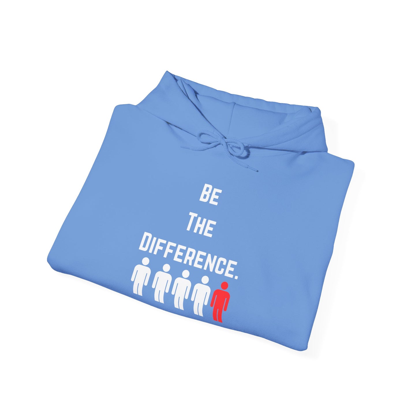Be The Difference. Hoodie
