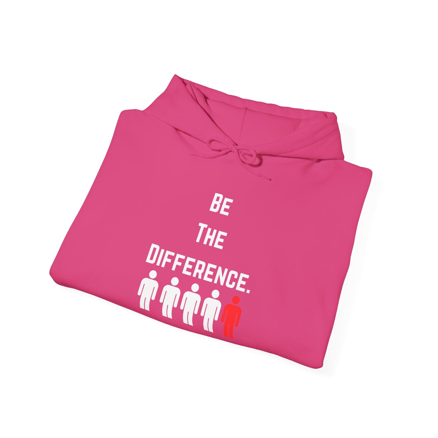 Be The Difference. Hoodie