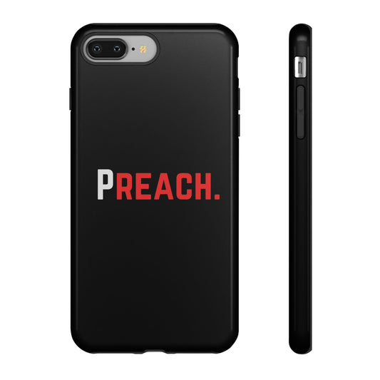 PREACH. Tough Phone Case