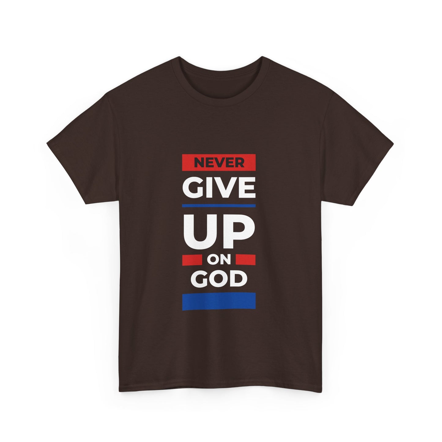 Don't Give Up on God T-Shirt