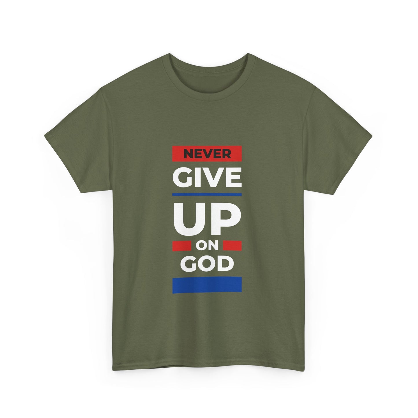 Don't Give Up on God T-Shirt