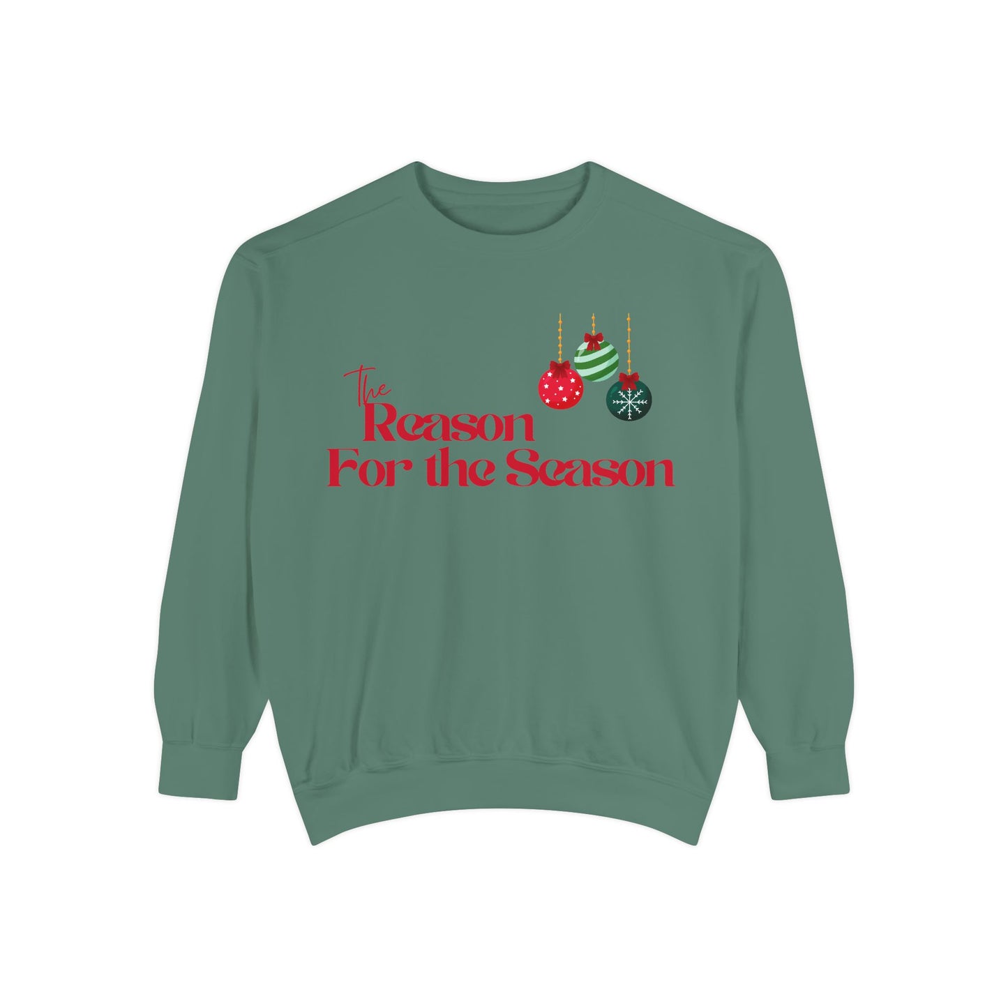 The Reason for the Season Sweatshirt