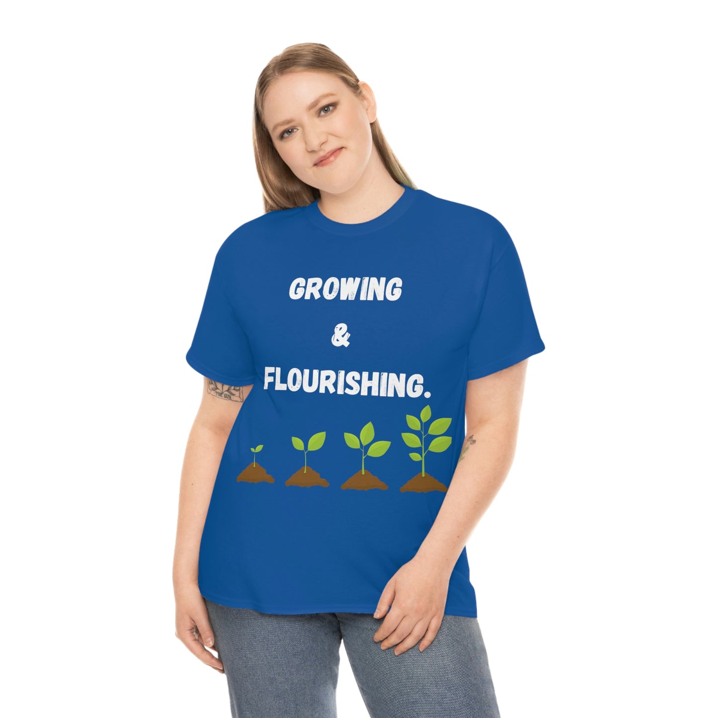 Growing & Flourishing T-Shirt