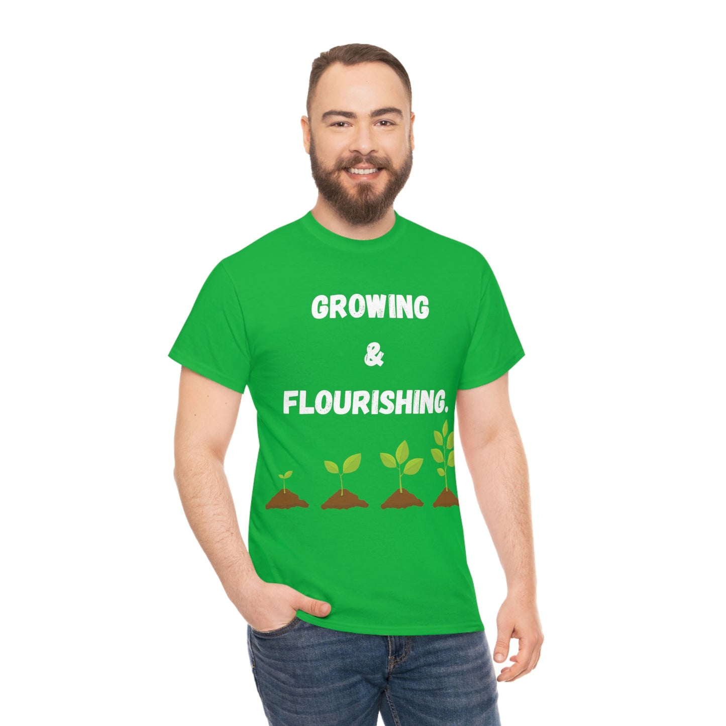 Growing & Flourishing T-Shirt