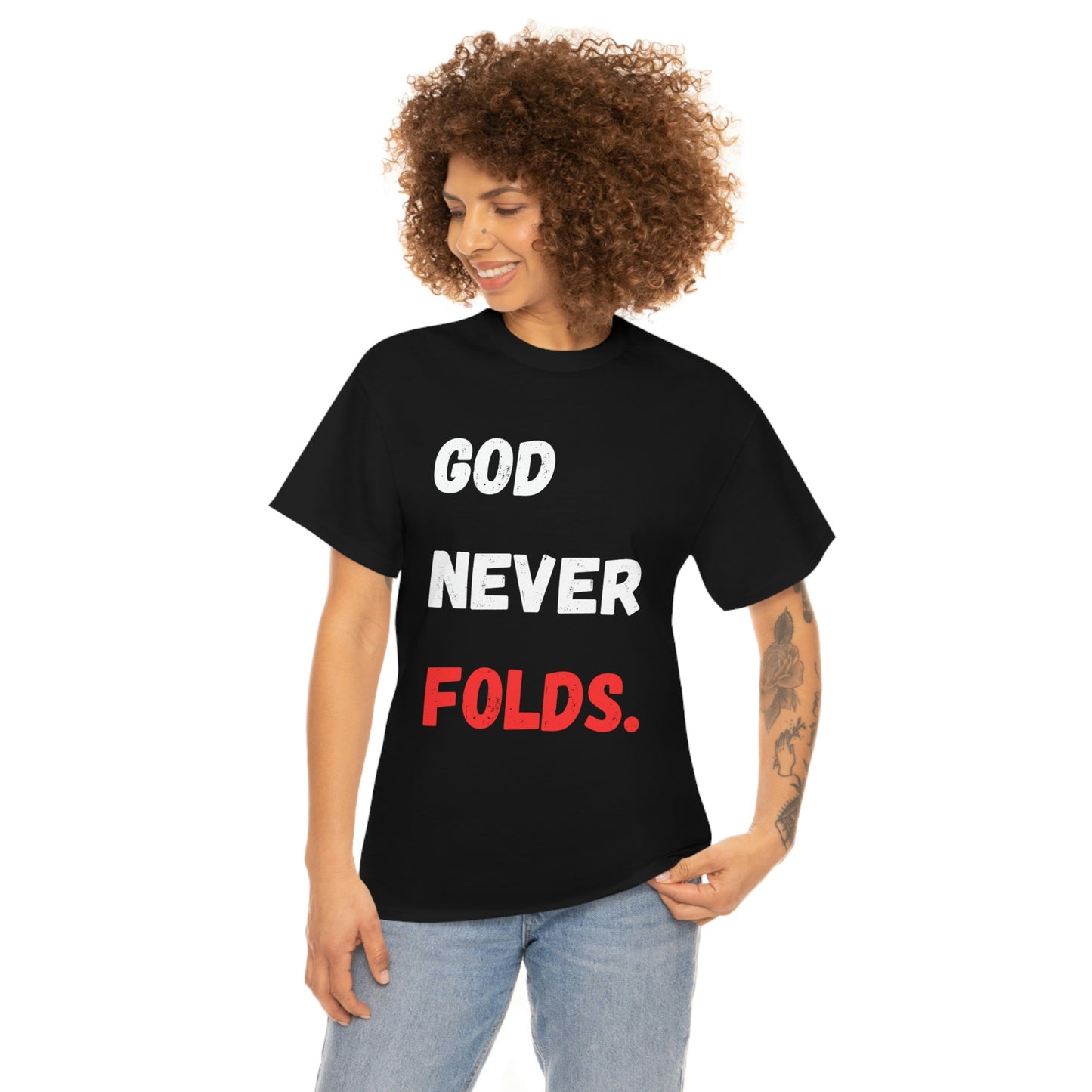 God Never Folds T-Shirt