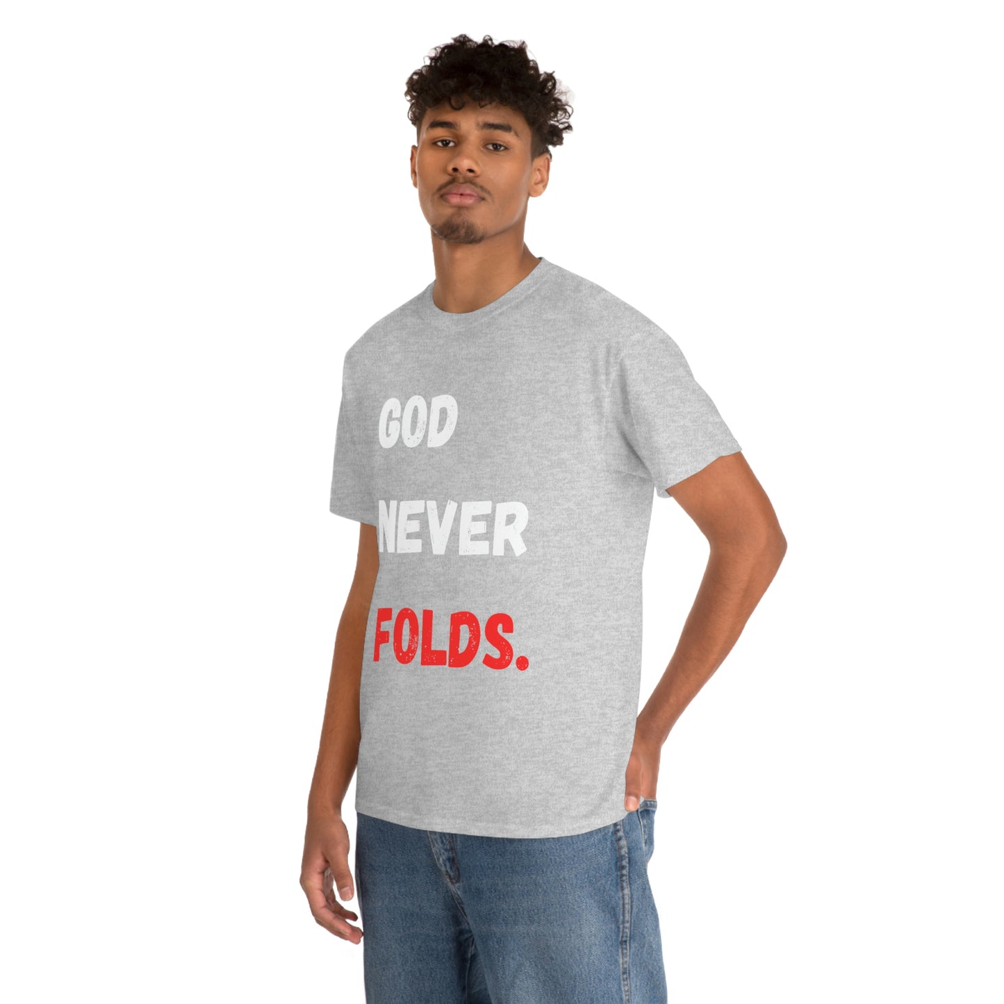 God Never Folds T-Shirt