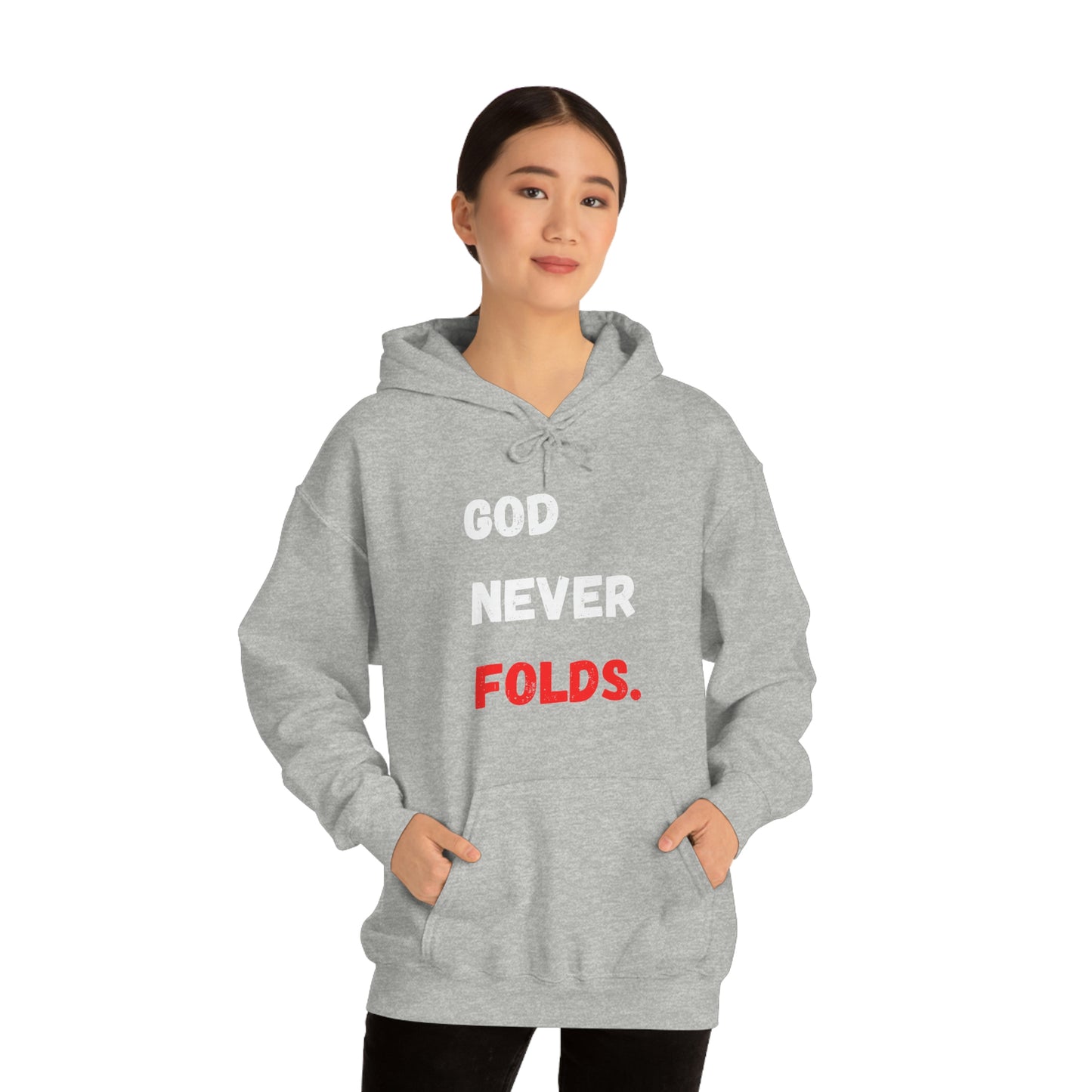 God Never Folds. Hoodie