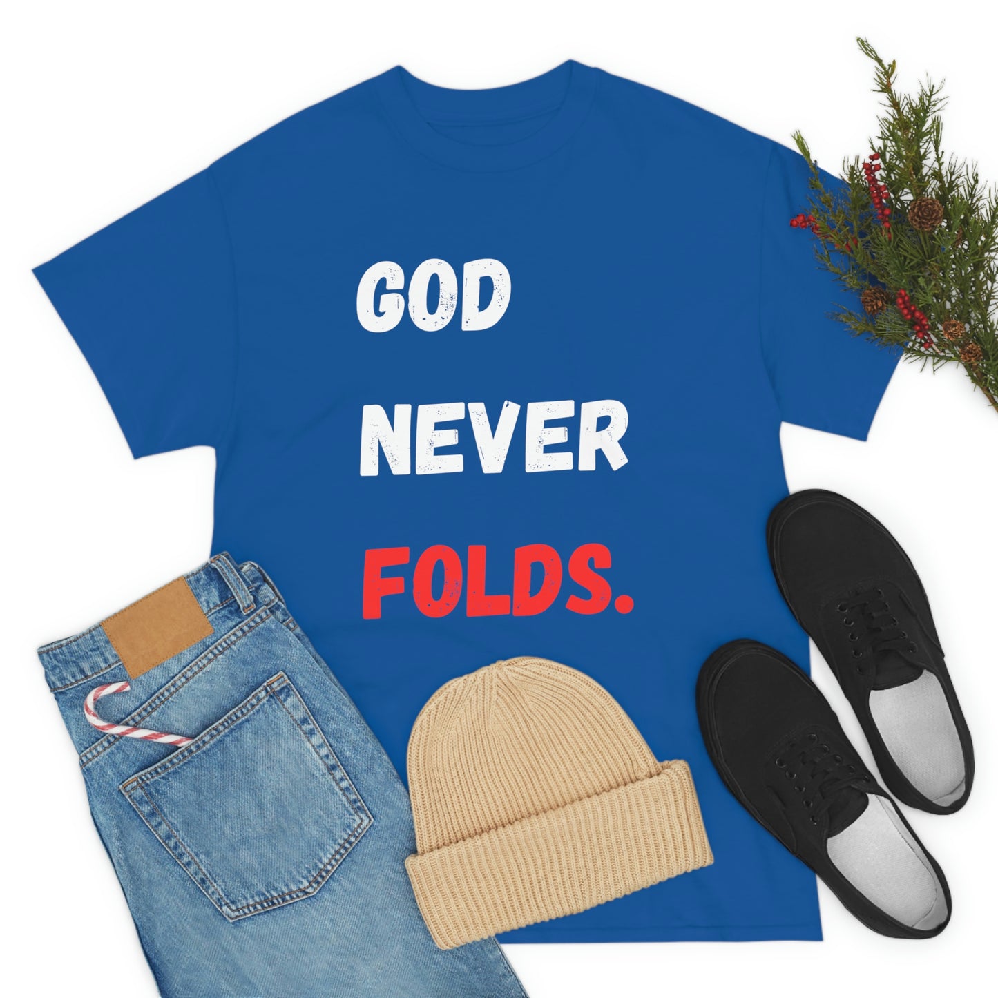God Never Folds T-Shirt