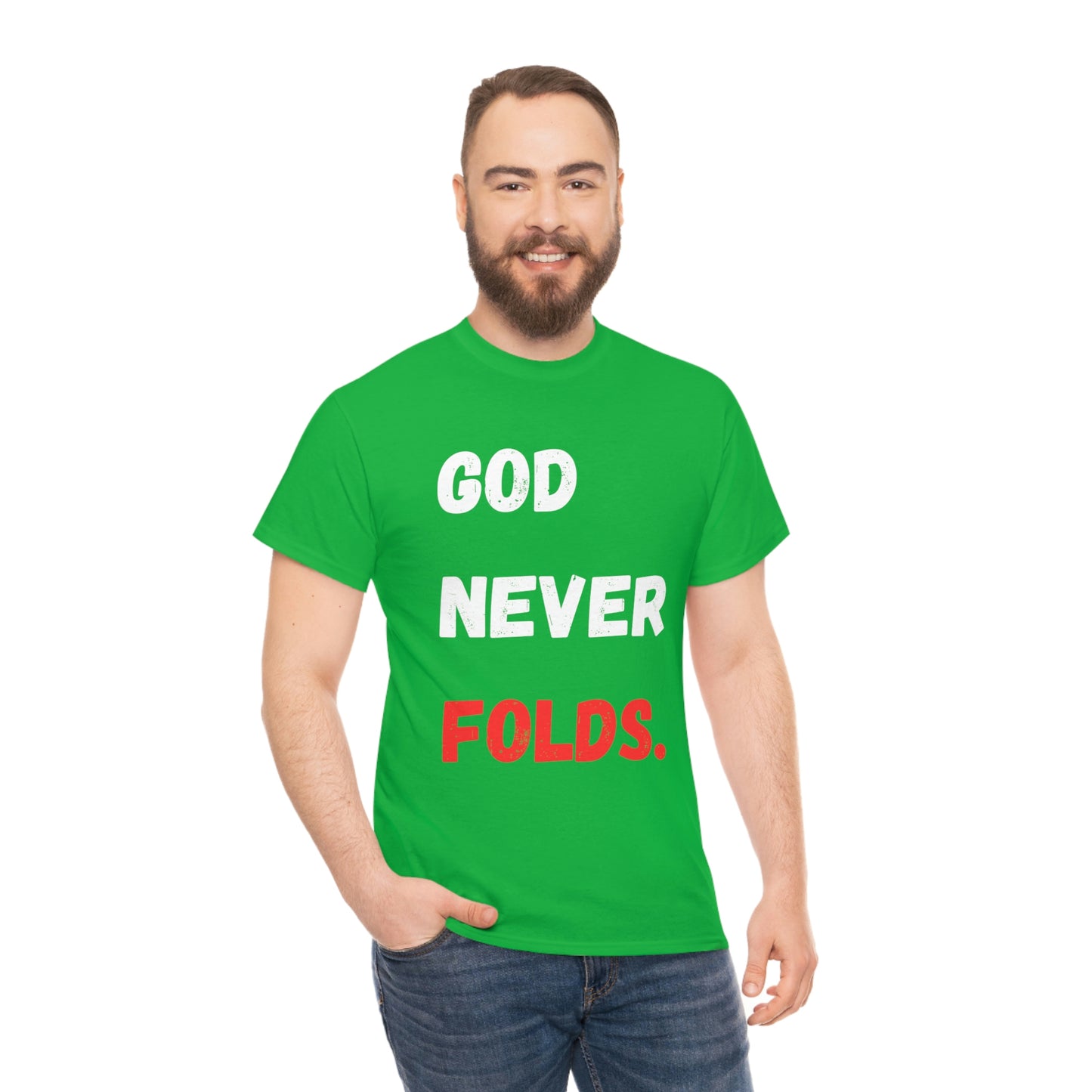 God Never Folds T-Shirt