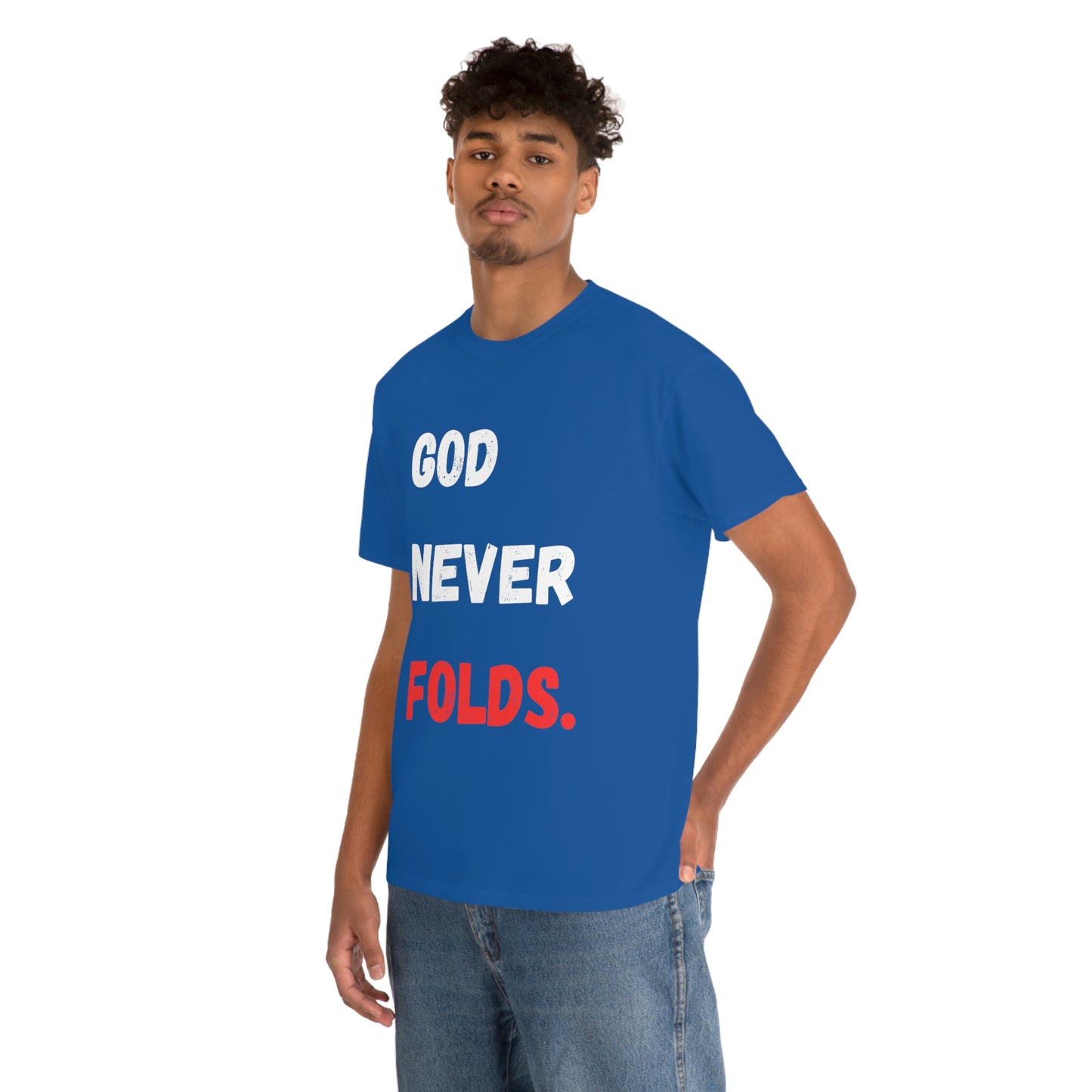 God Never Folds T-Shirt
