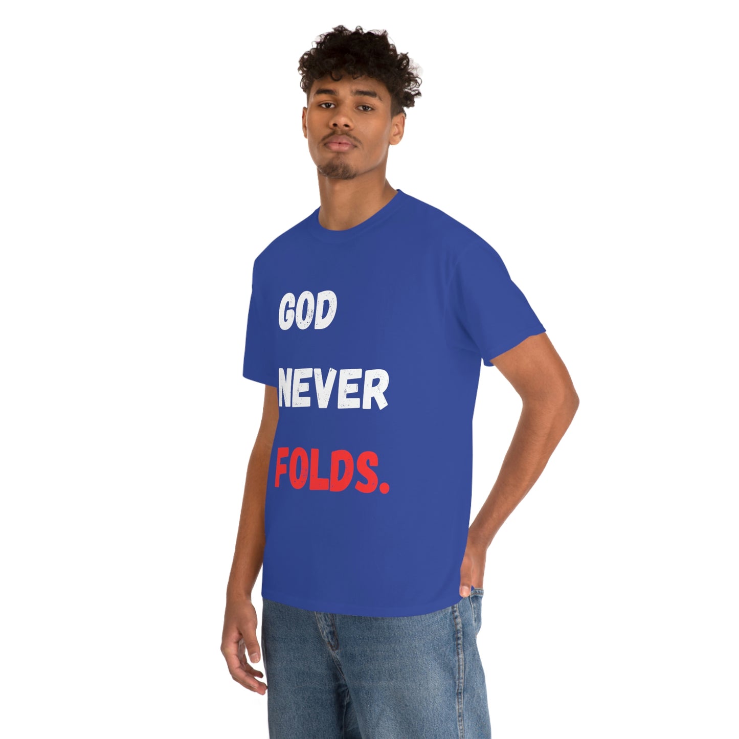 God Never Folds T-Shirt