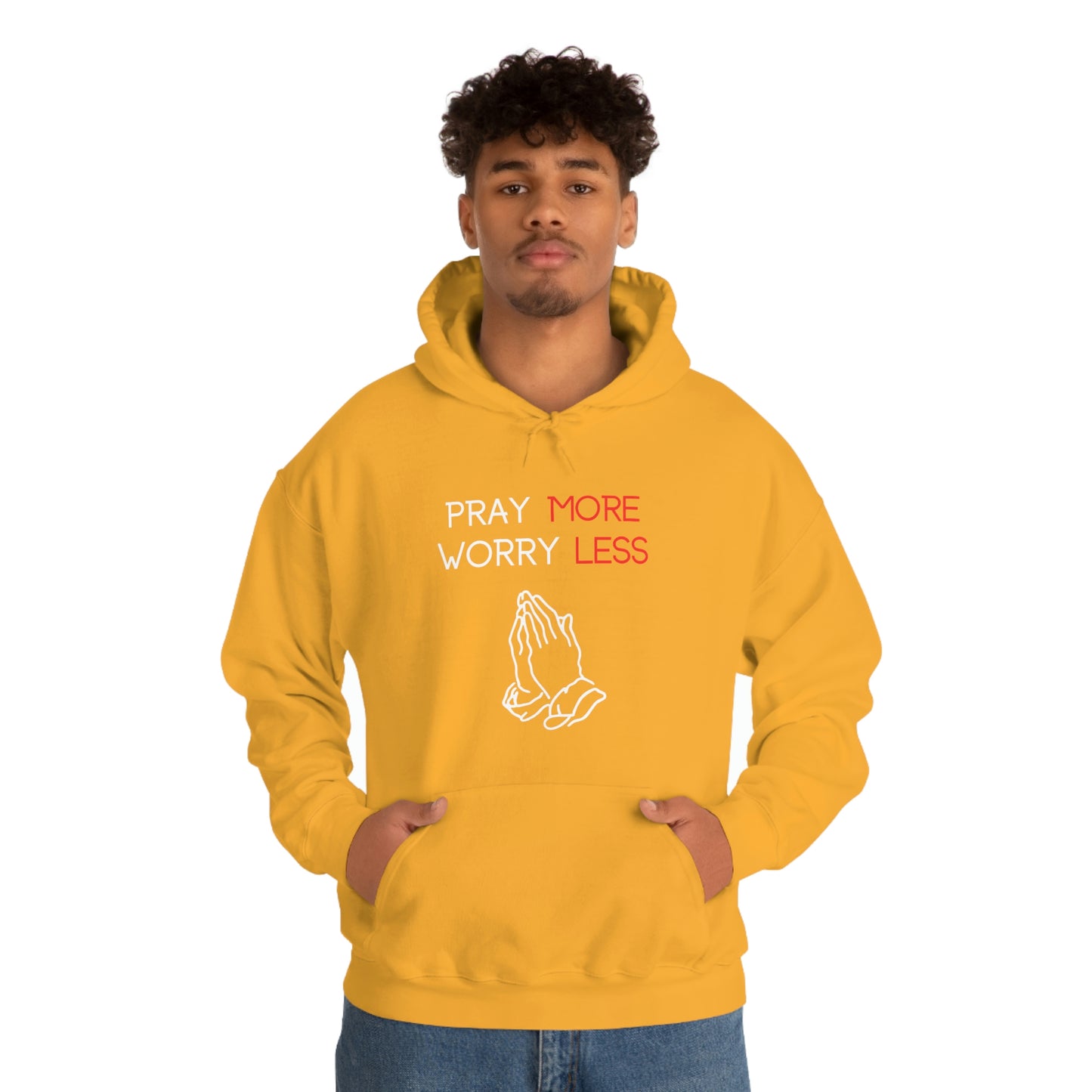 Pray more Worry Less Hoodie