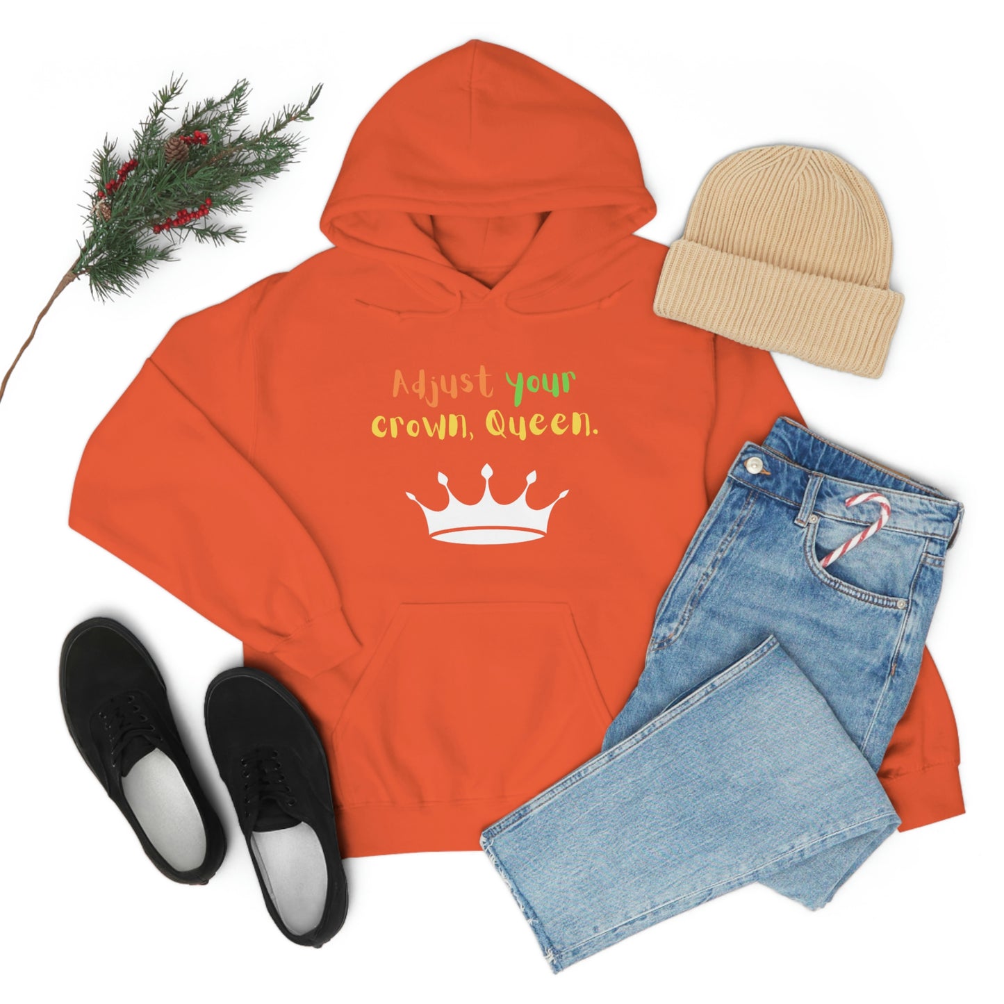 Adjust your crown, Queen. Hoodie
