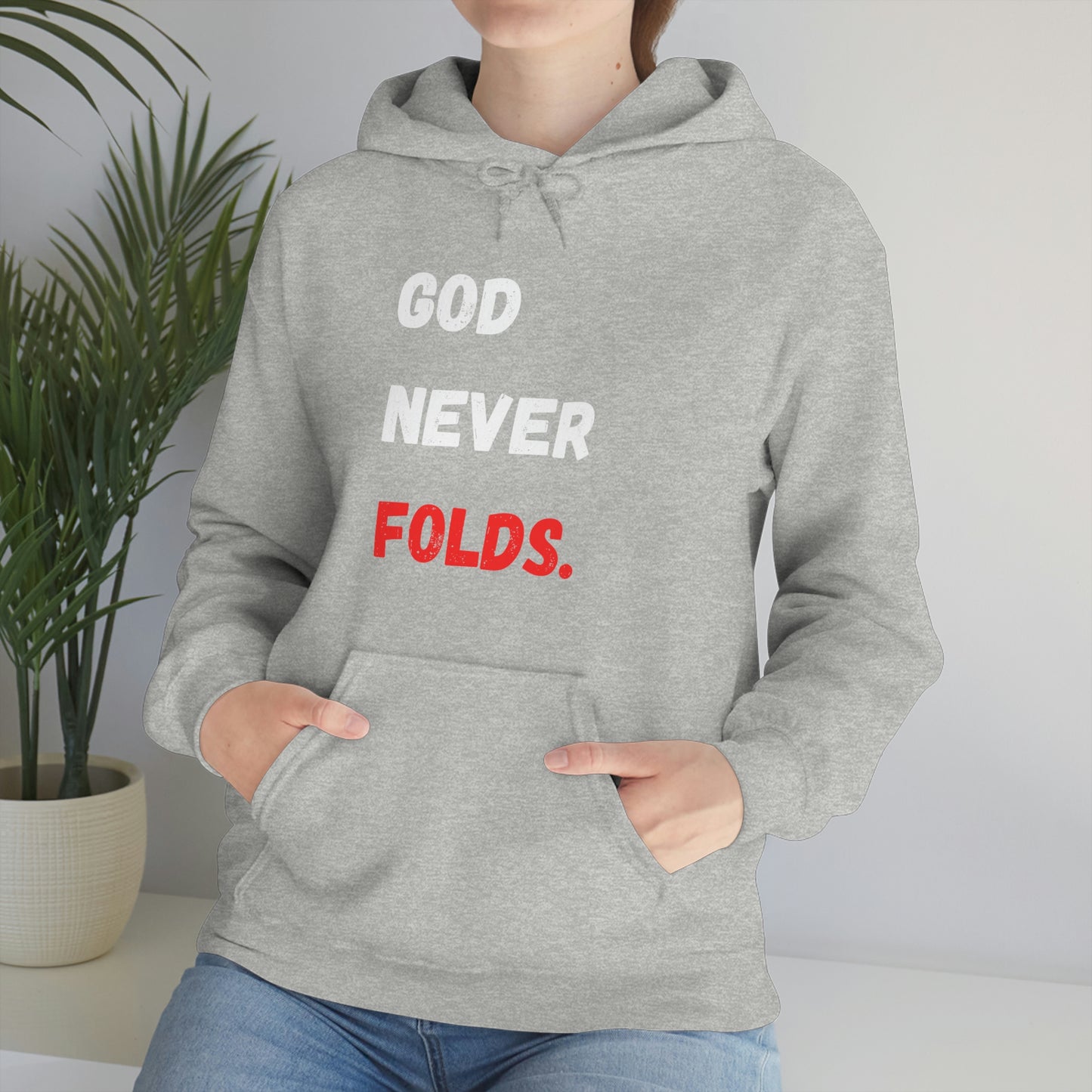 God Never Folds. Hoodie