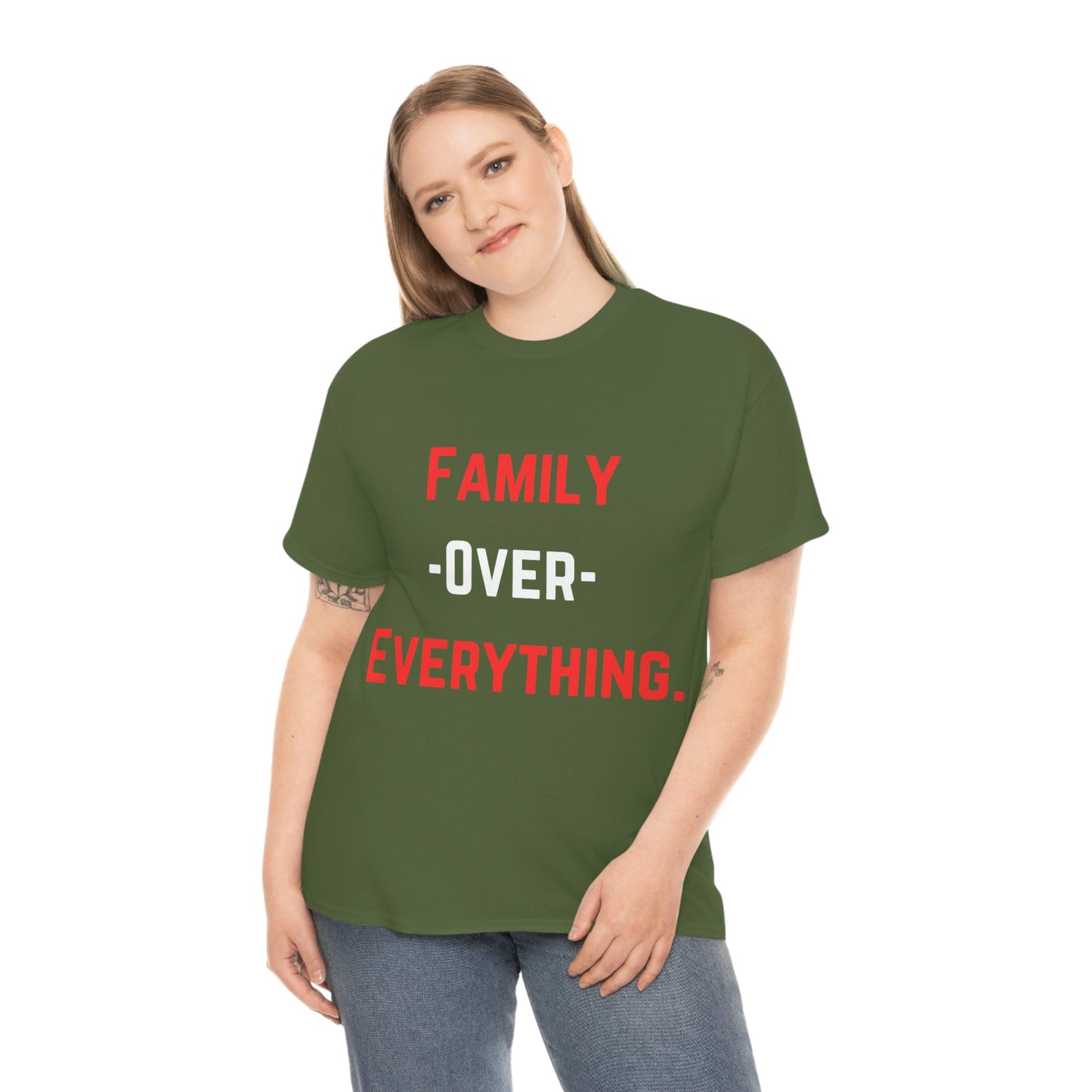 Family Over Everything. T- Shirt