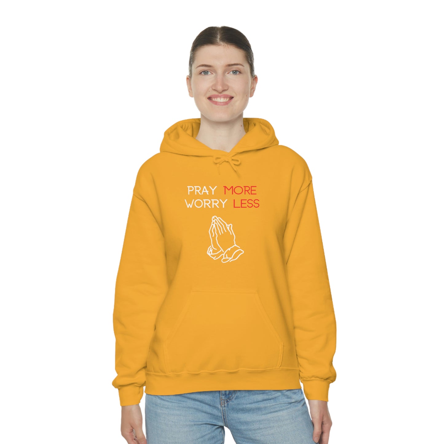 Pray more Worry Less Hoodie