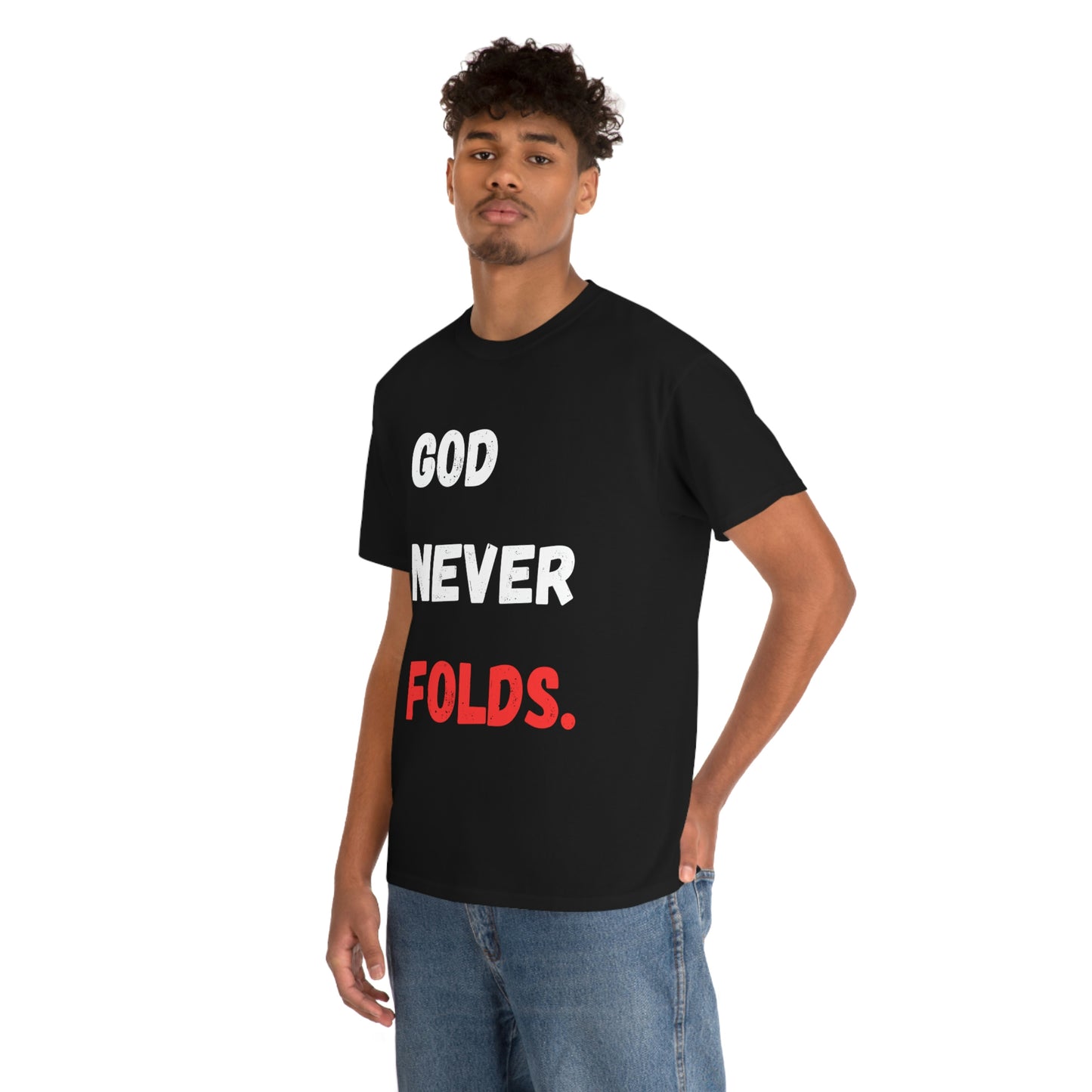 God Never Folds T-Shirt