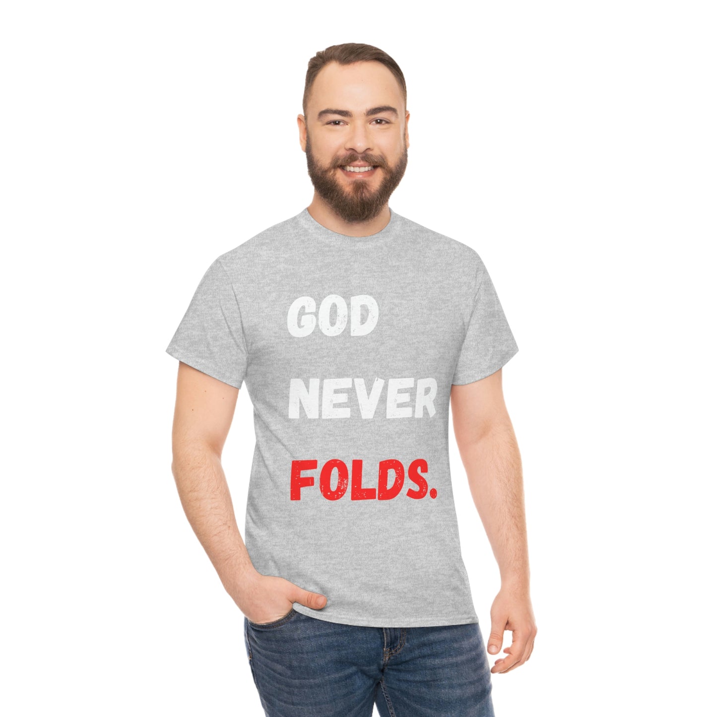 God Never Folds T-Shirt