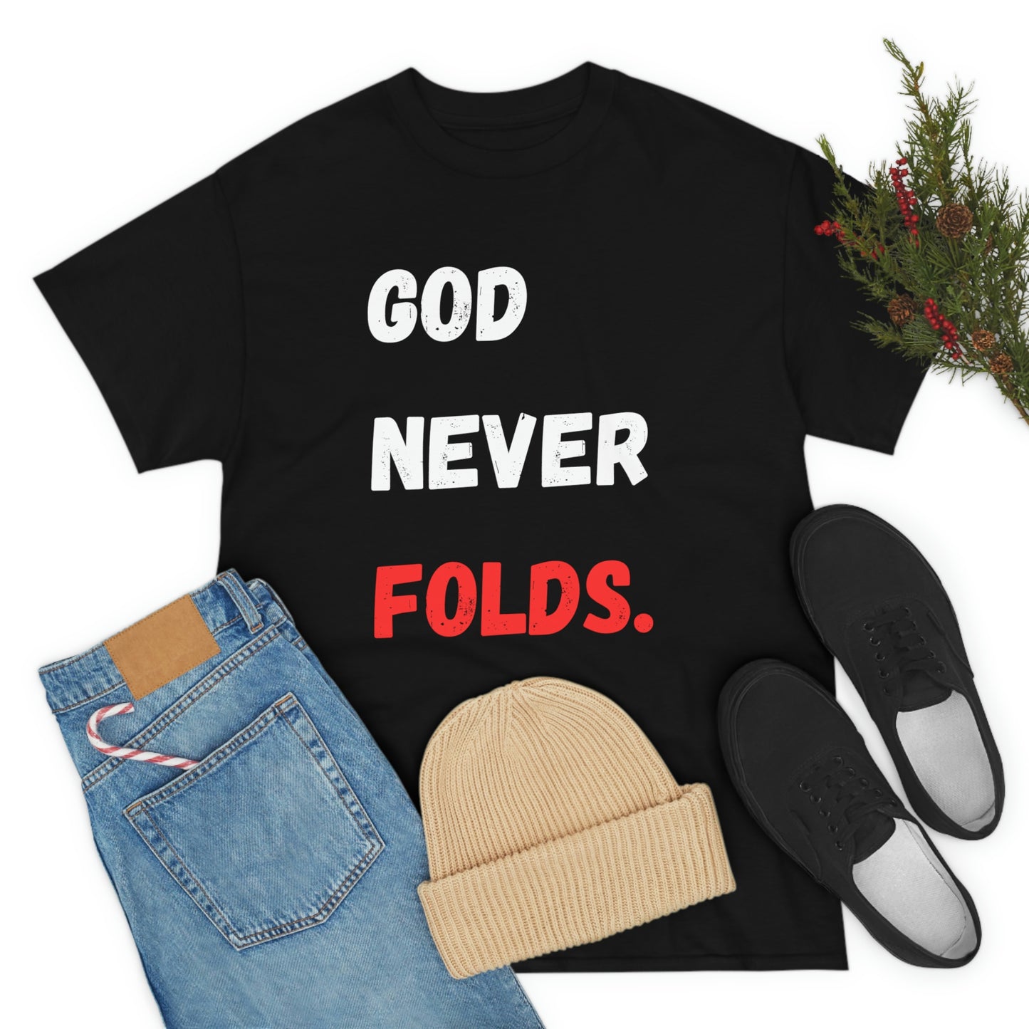 God Never Folds T-Shirt