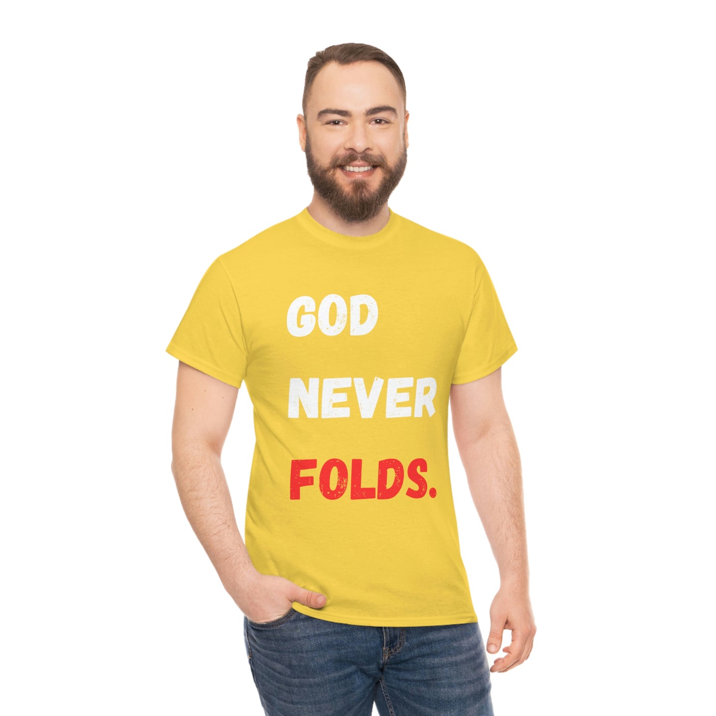 God Never Folds T-Shirt