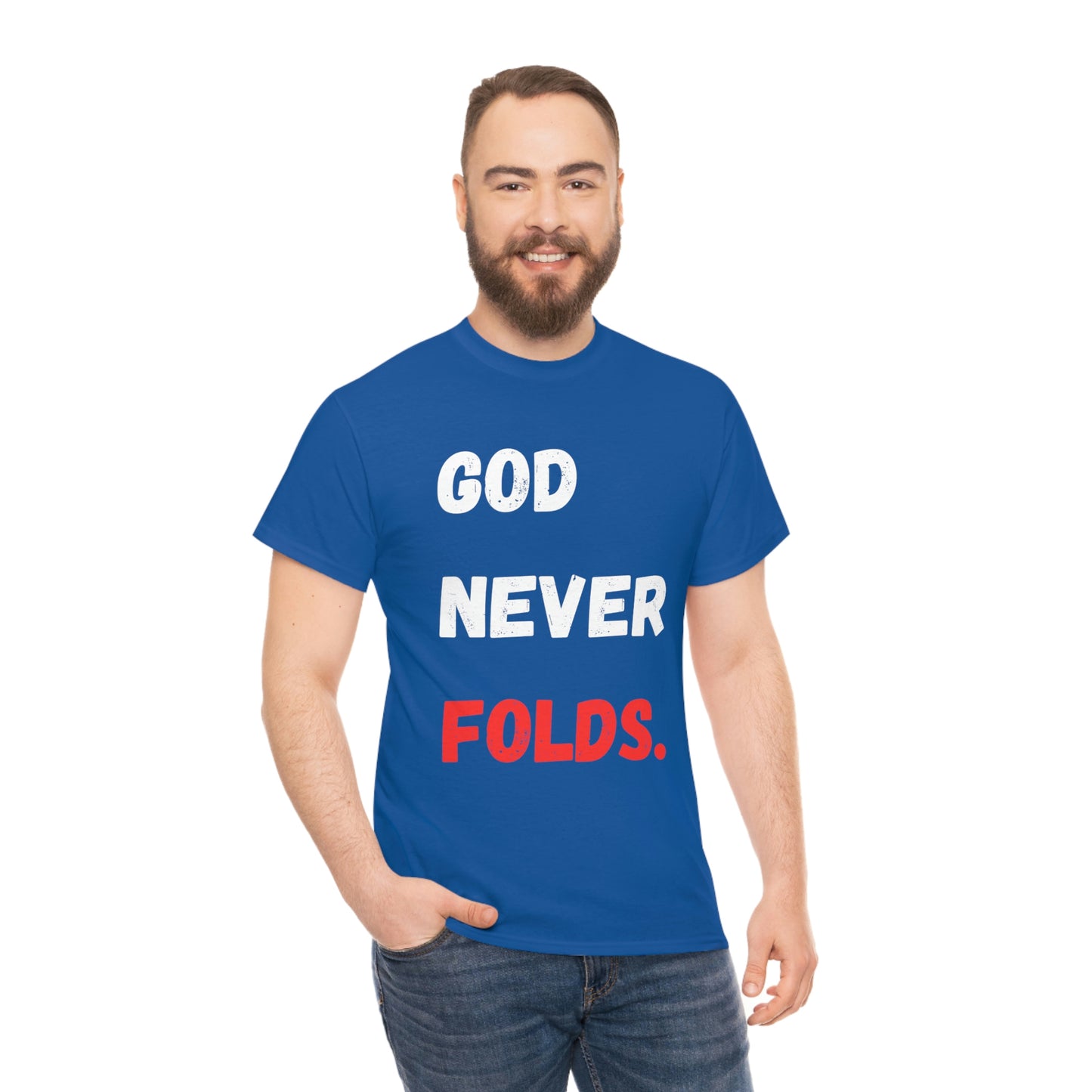 God Never Folds T-Shirt