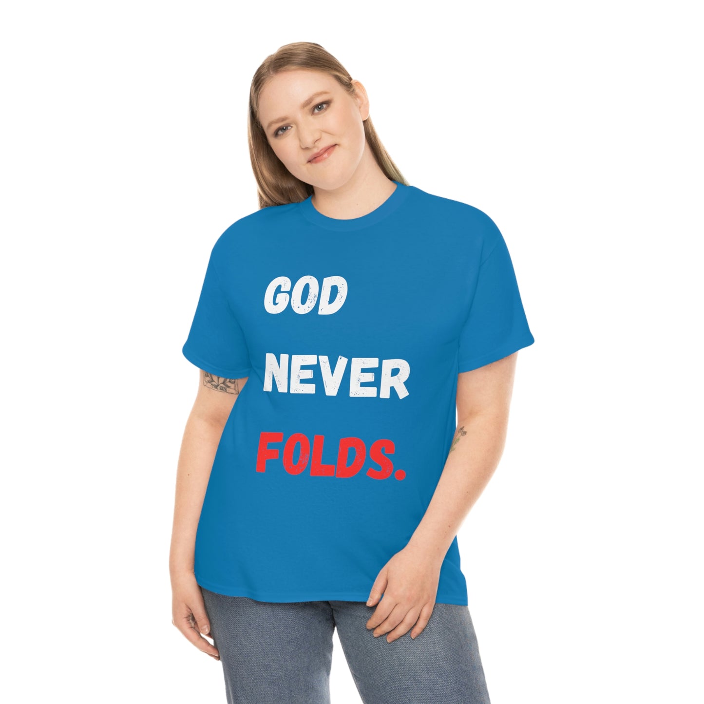 God Never Folds T-Shirt