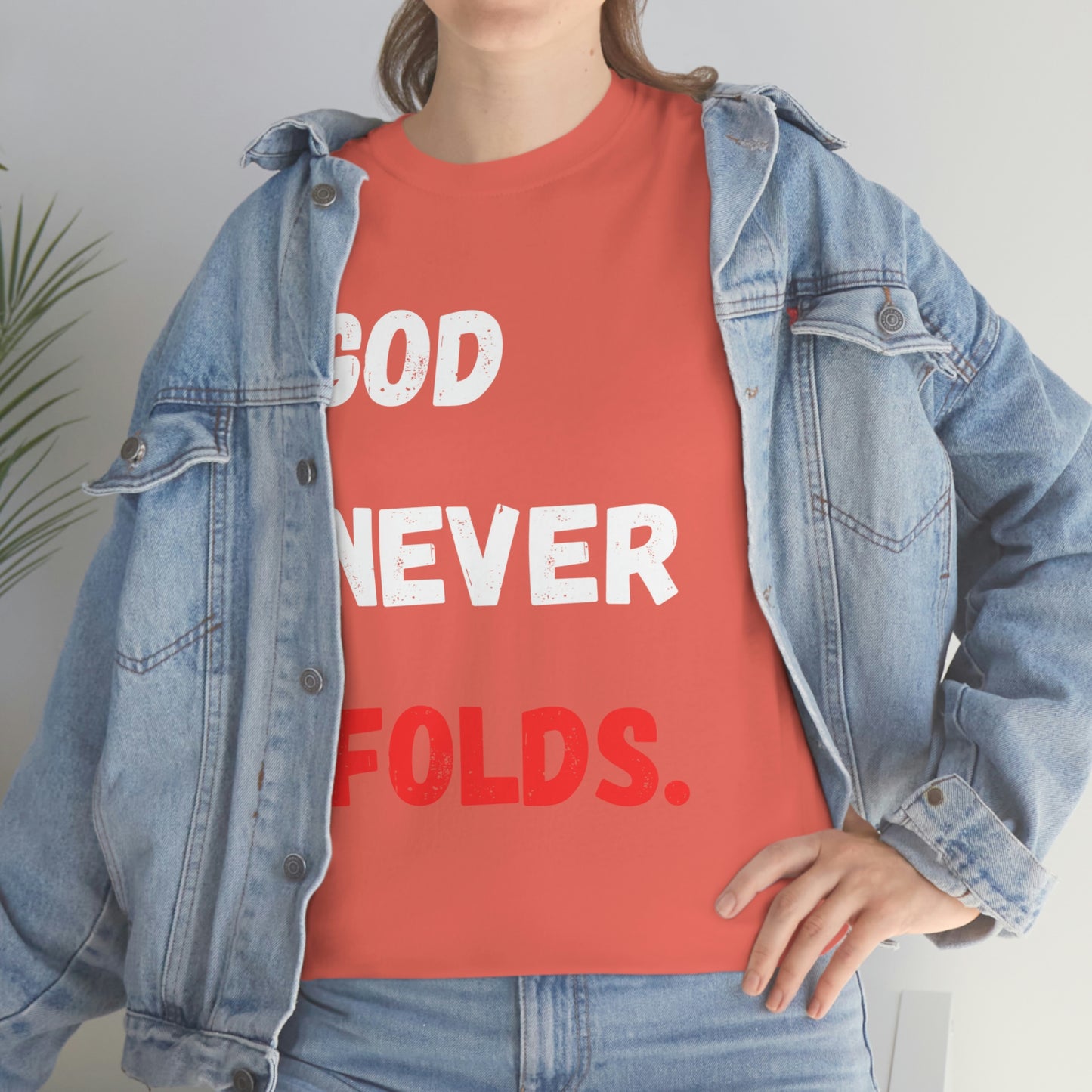 God Never Folds T-Shirt