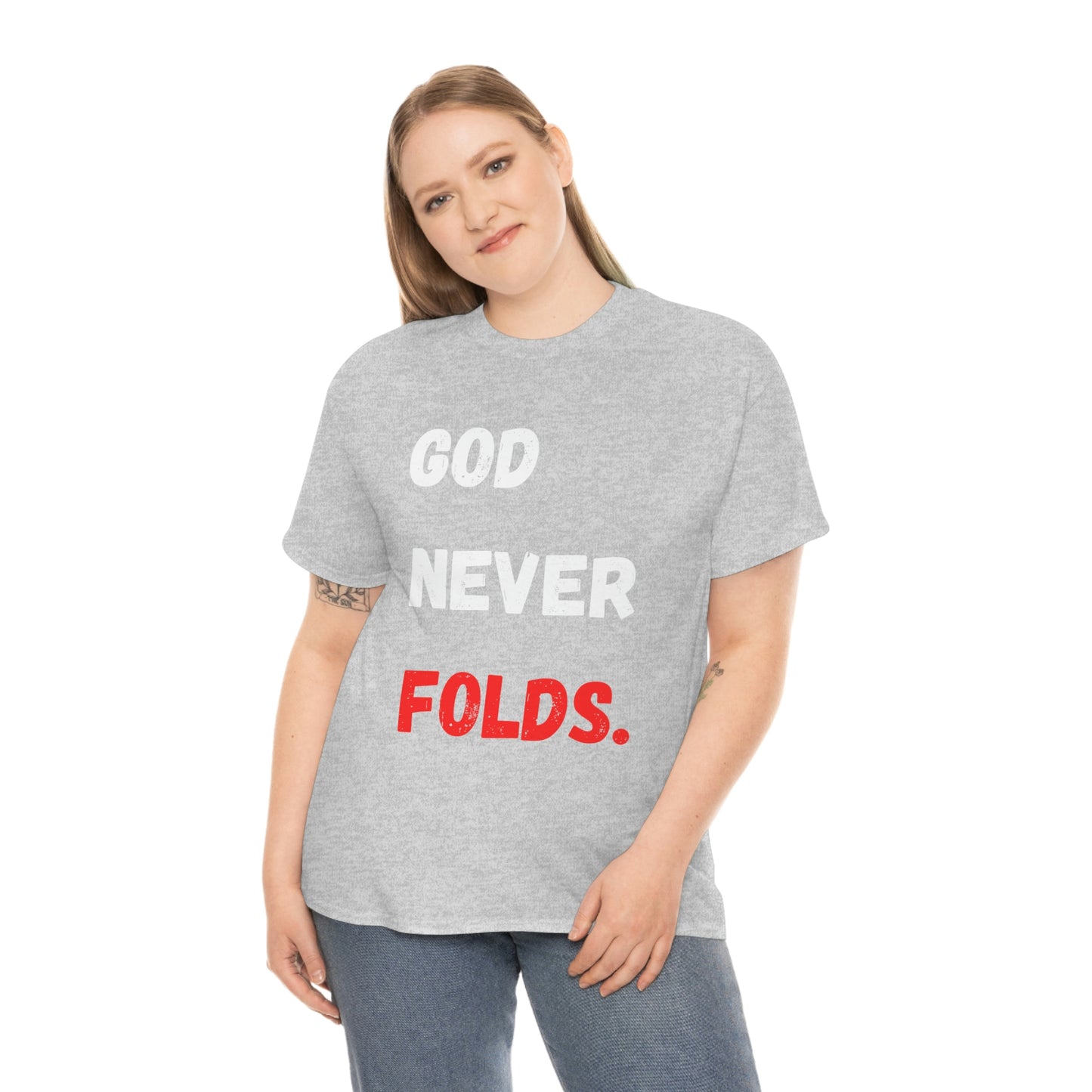 God Never Folds T-Shirt