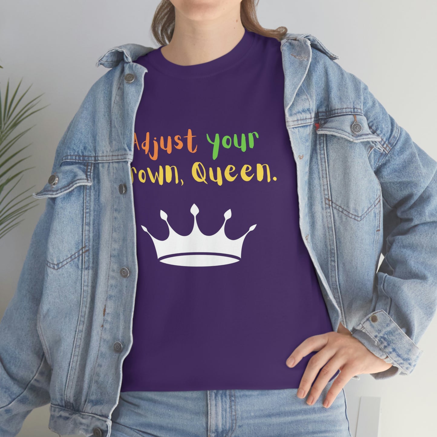 Adjust your crown, Queen T-Shirt