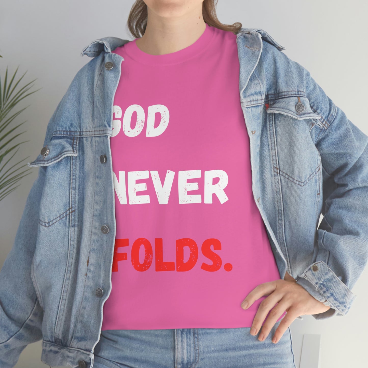 God Never Folds T-Shirt