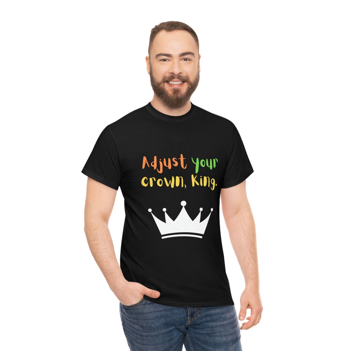 Adjust your crown, King. T-Shirt