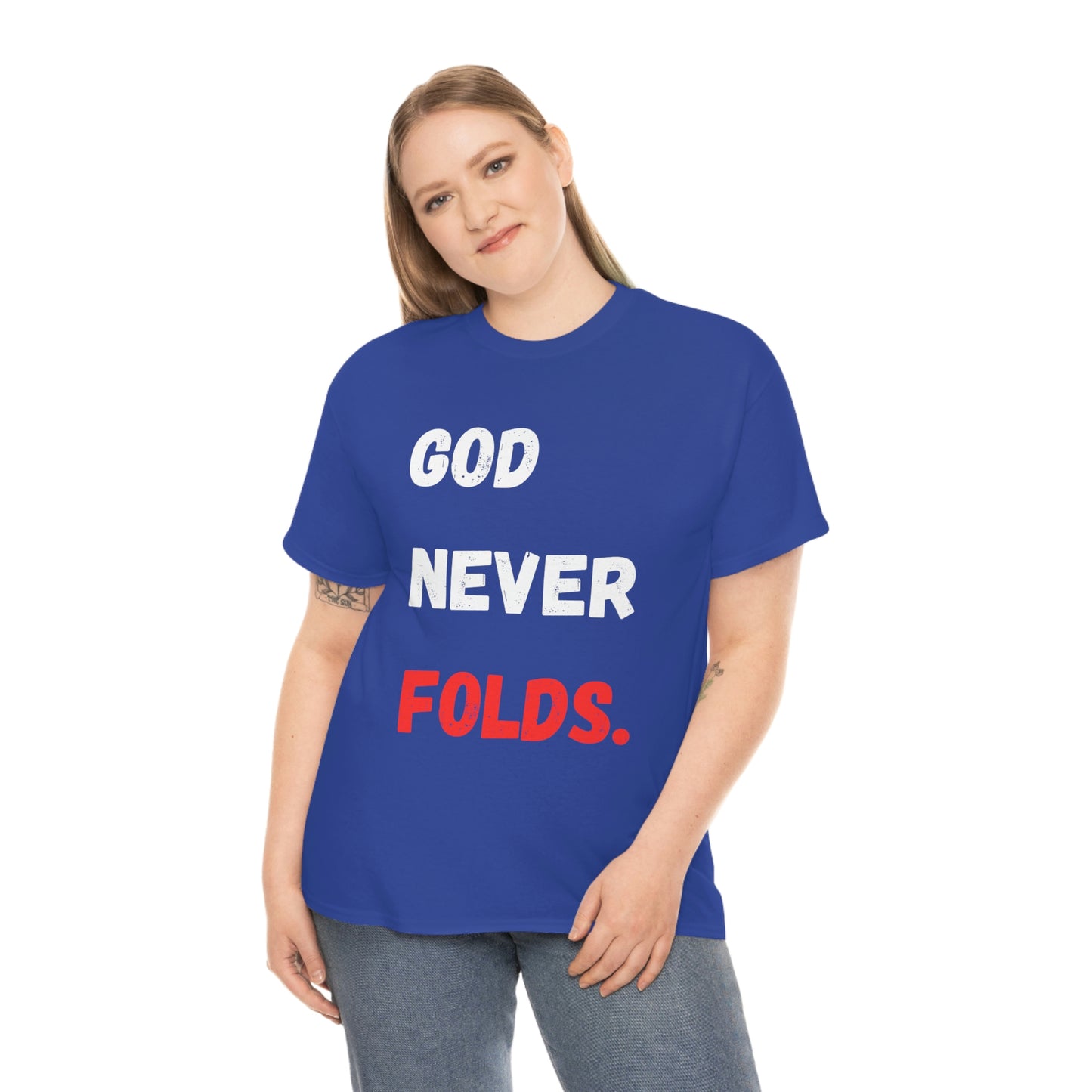 God Never Folds T-Shirt