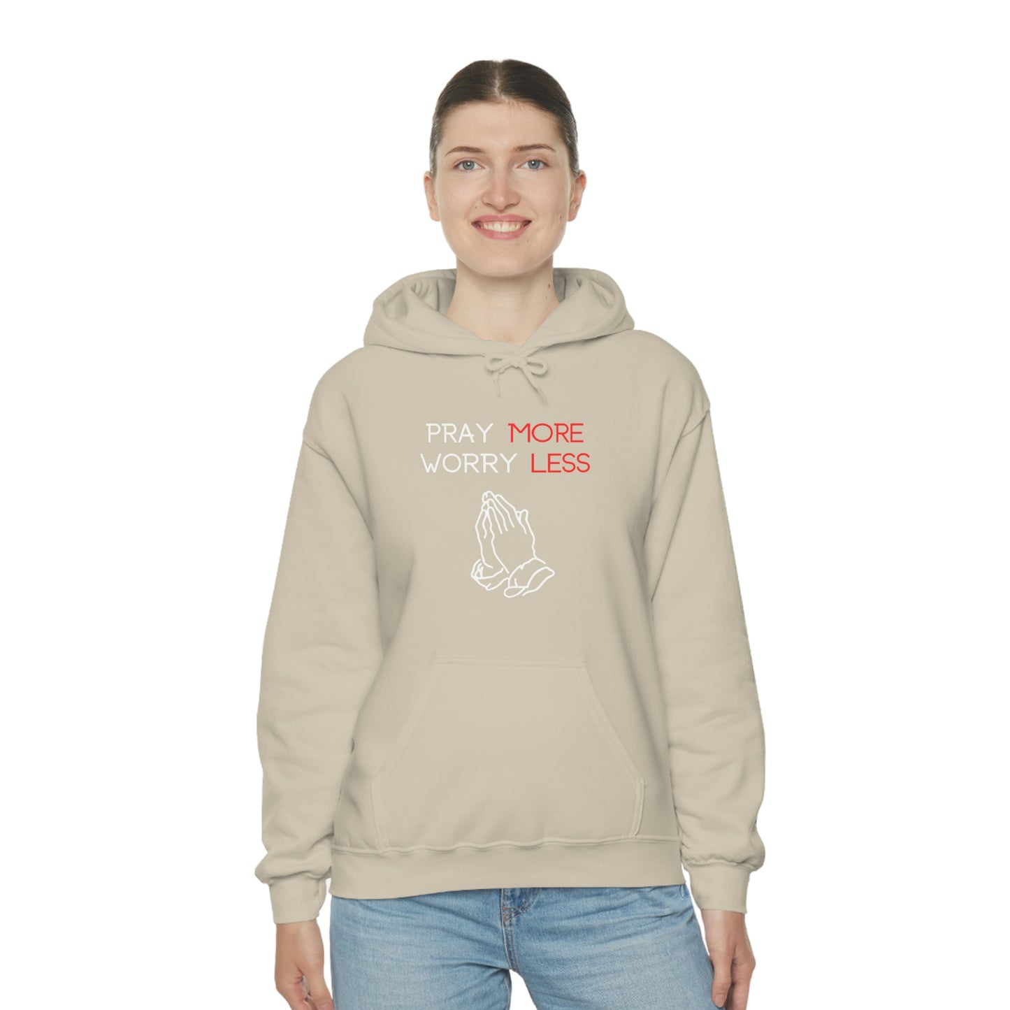 Pray more Worry Less Hoodie