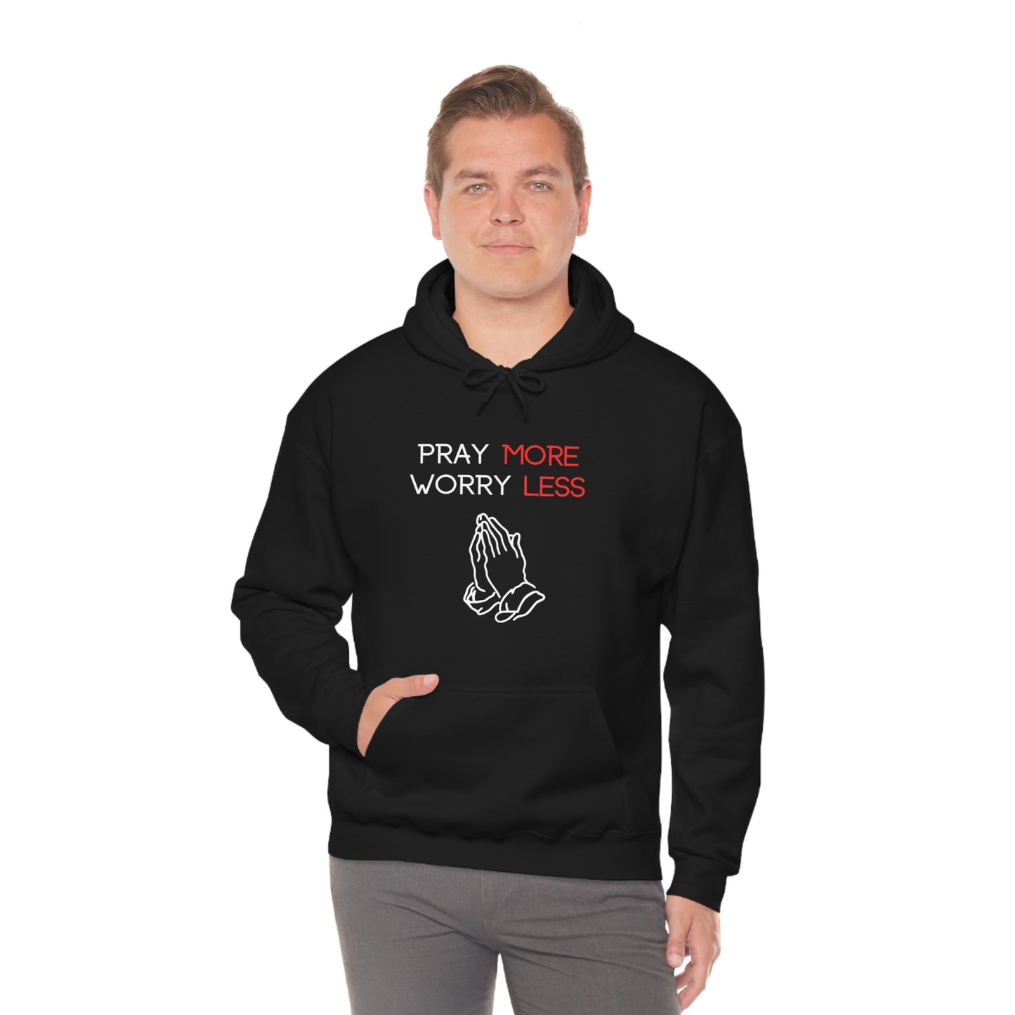 Pray more Worry Less Hoodie