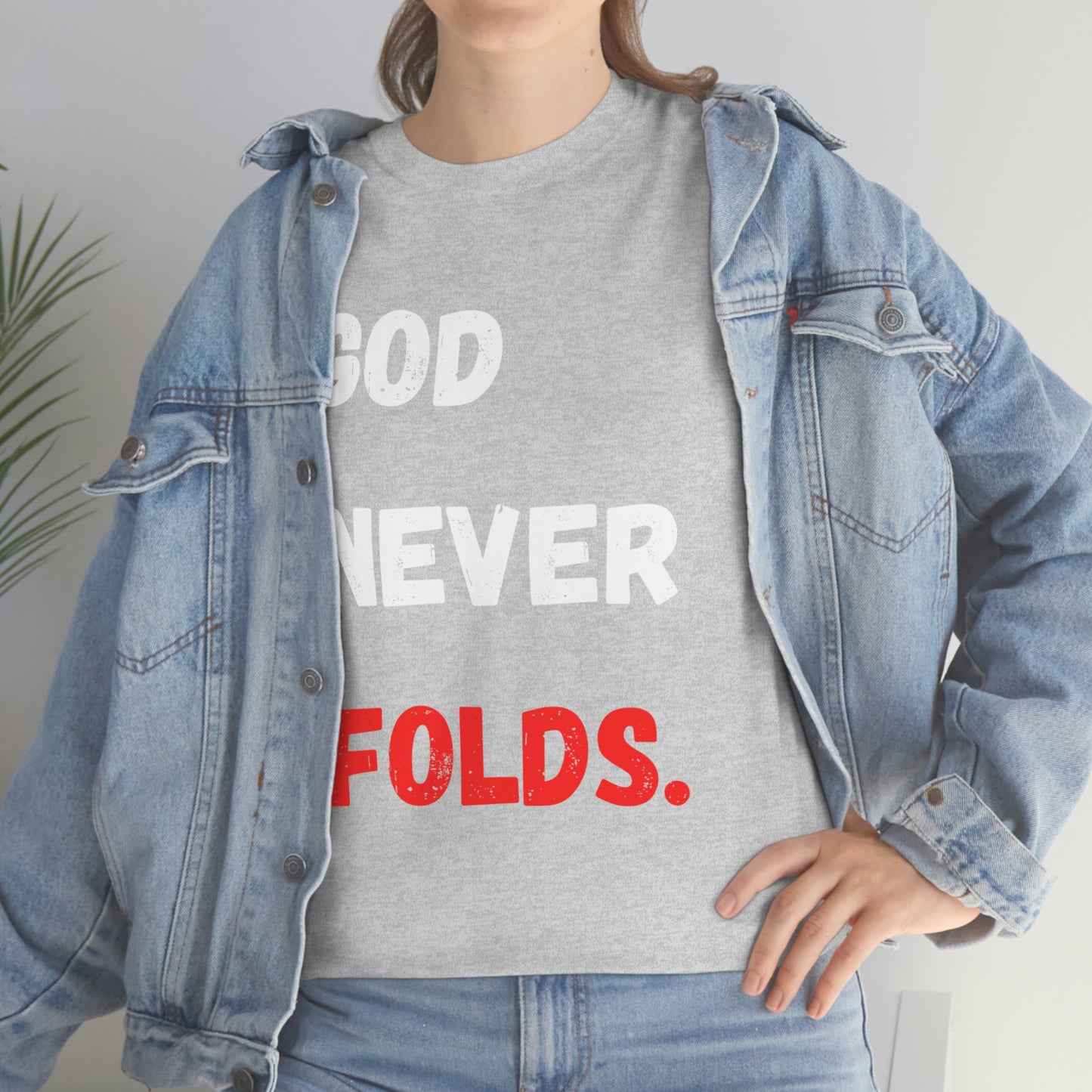 God Never Folds T-Shirt
