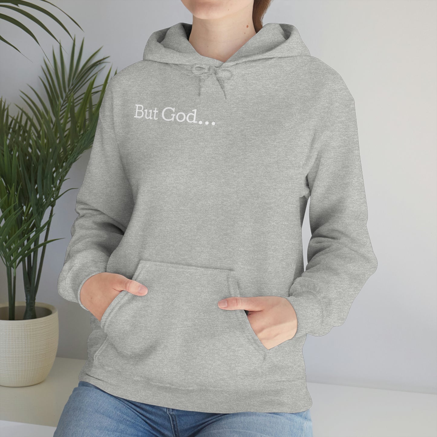 But God... Hoodie