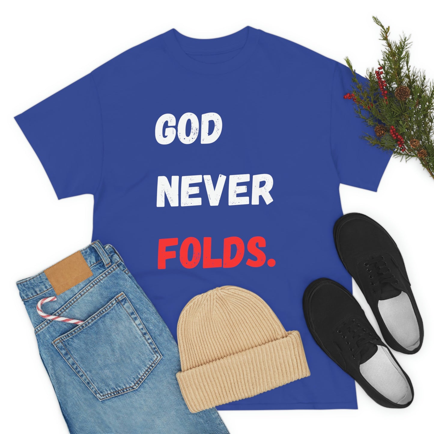 God Never Folds T-Shirt
