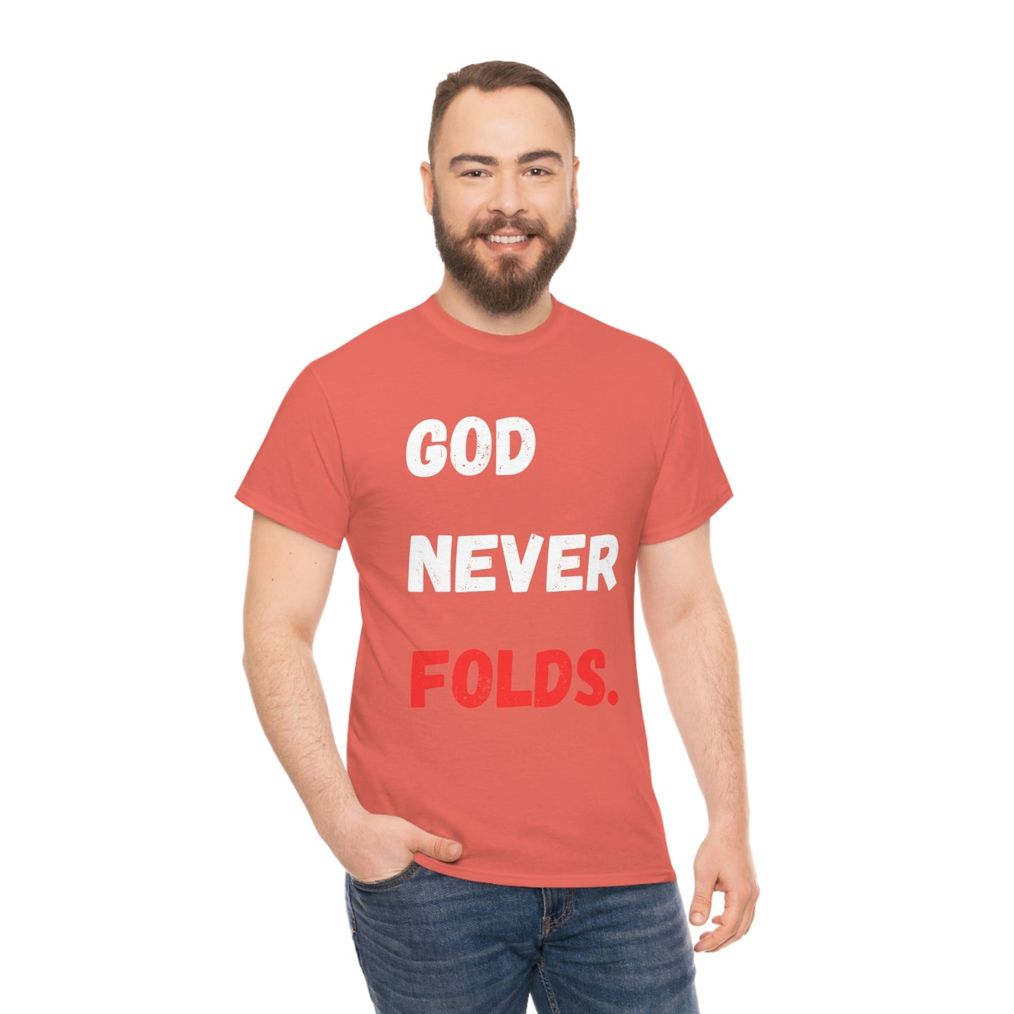 God Never Folds T-Shirt