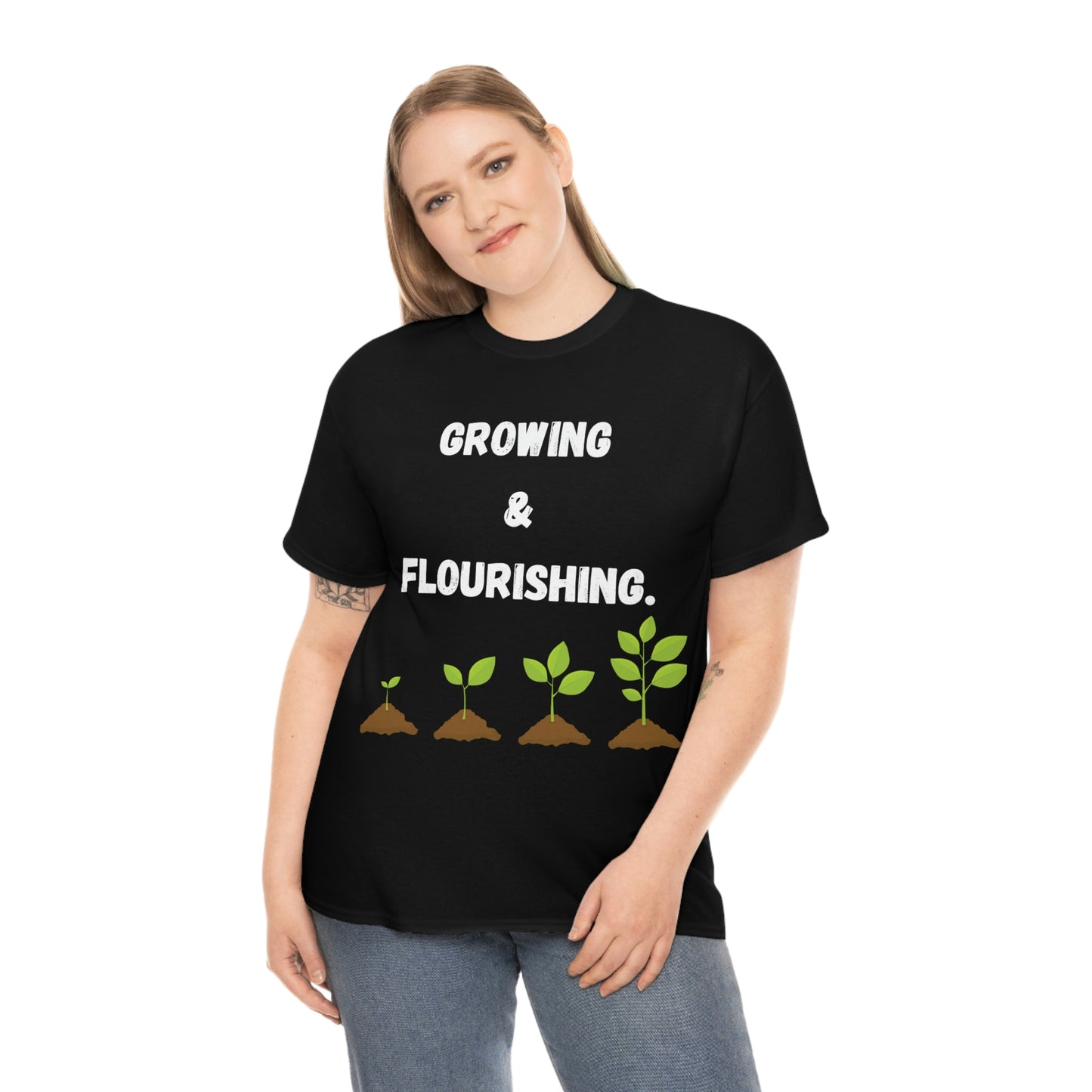 Growing & Flourishing T-Shirt