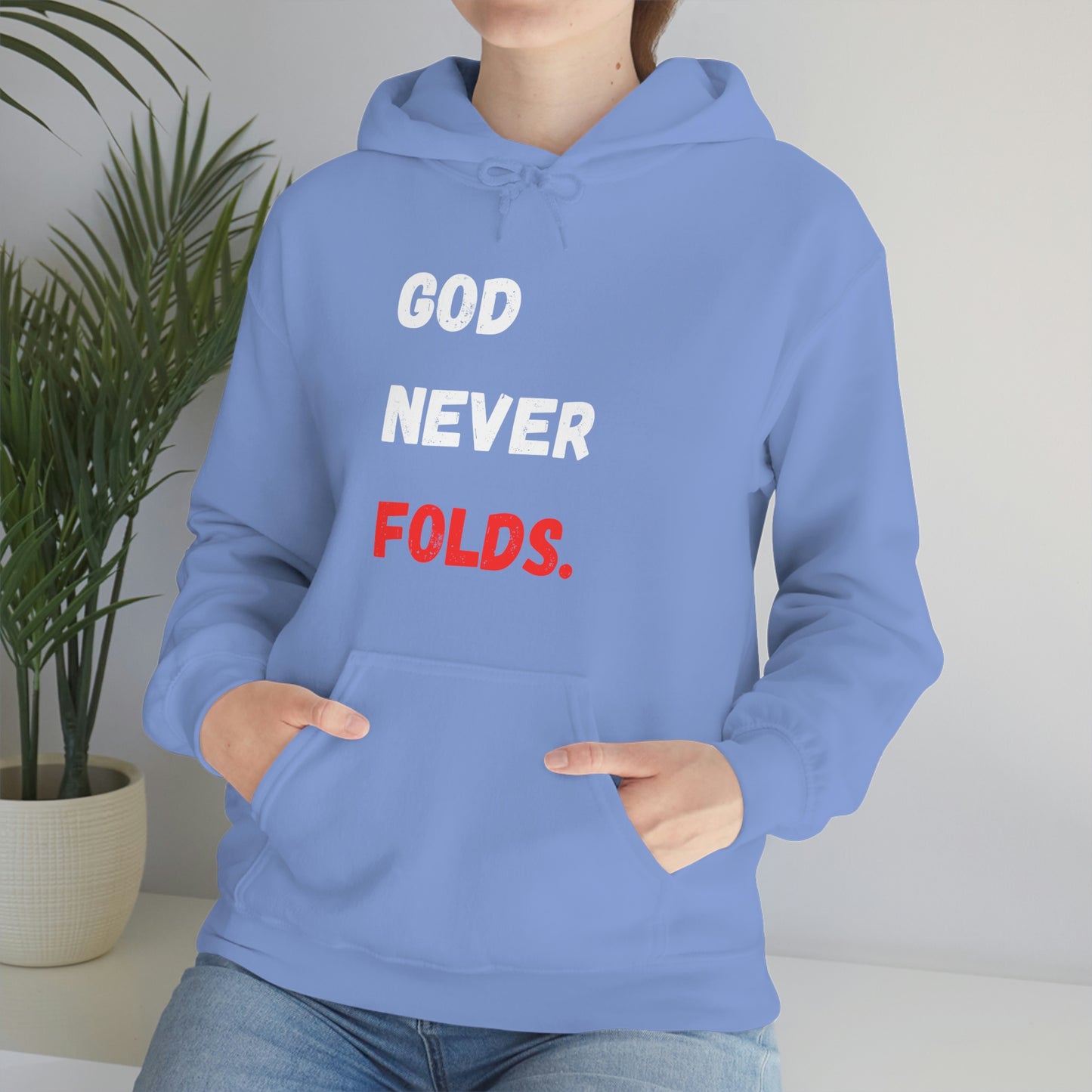 God Never Folds. Hoodie