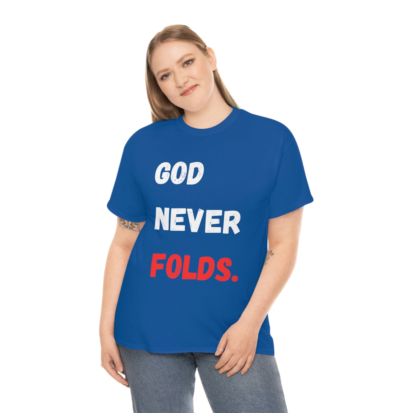God Never Folds T-Shirt