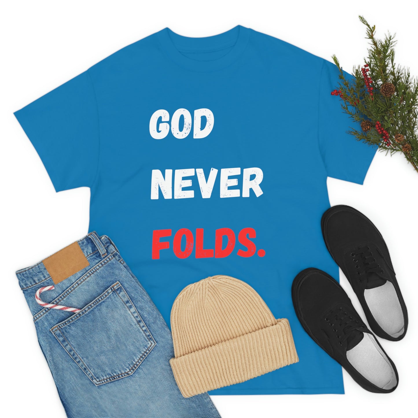 God Never Folds T-Shirt